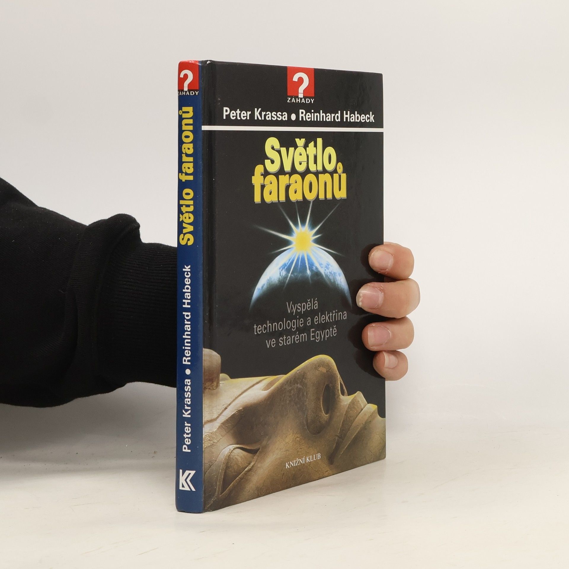 Peter Krassa Světlo faraonů. Vyspělá technologie a elektřina ve starém Egyptě
