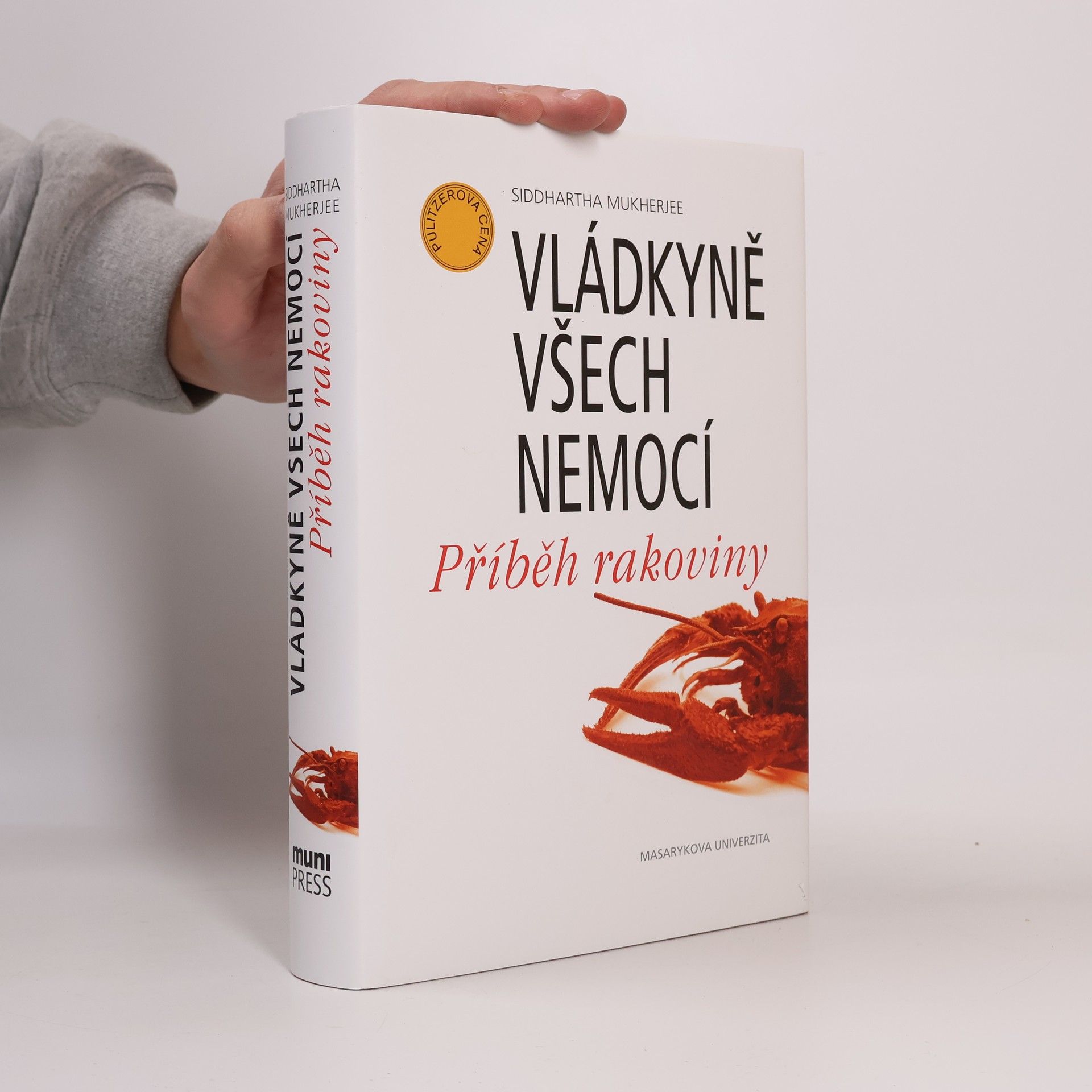 Siddhartha Mukherjee Vládkyně všech nemocí. Příběh rakoviny
