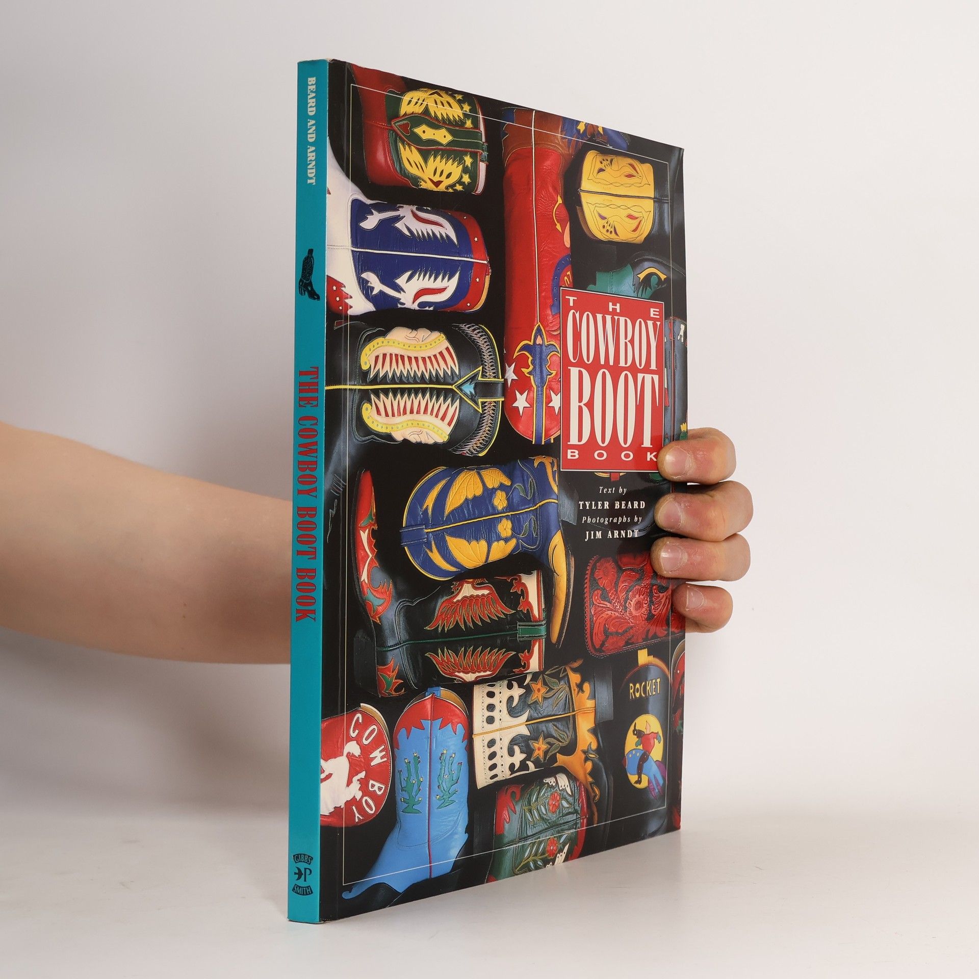 Tyler Beard The cowboy boot book ; photographs by Jim Arndt.