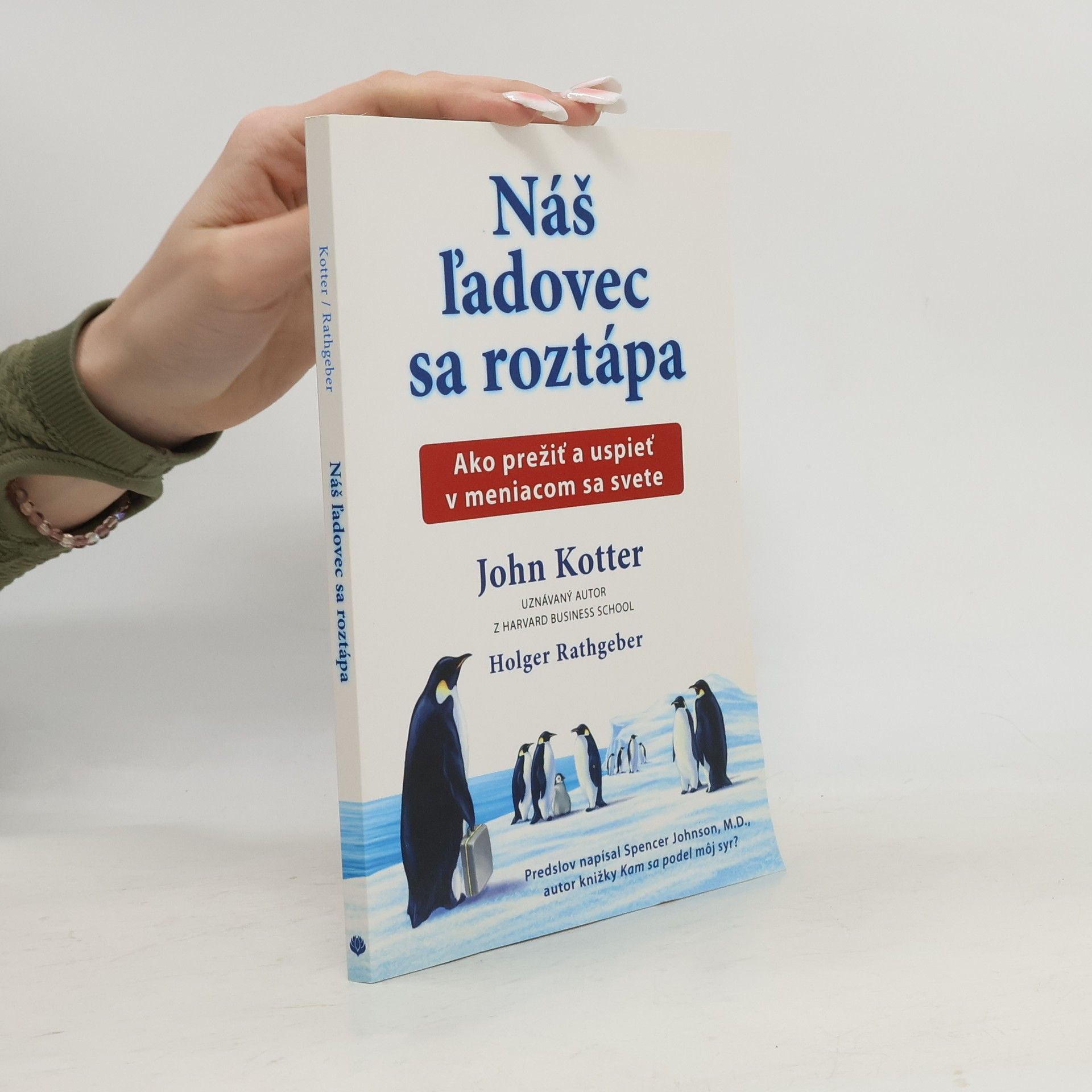 John P. Kotter Náš ľadovec sa roztápa