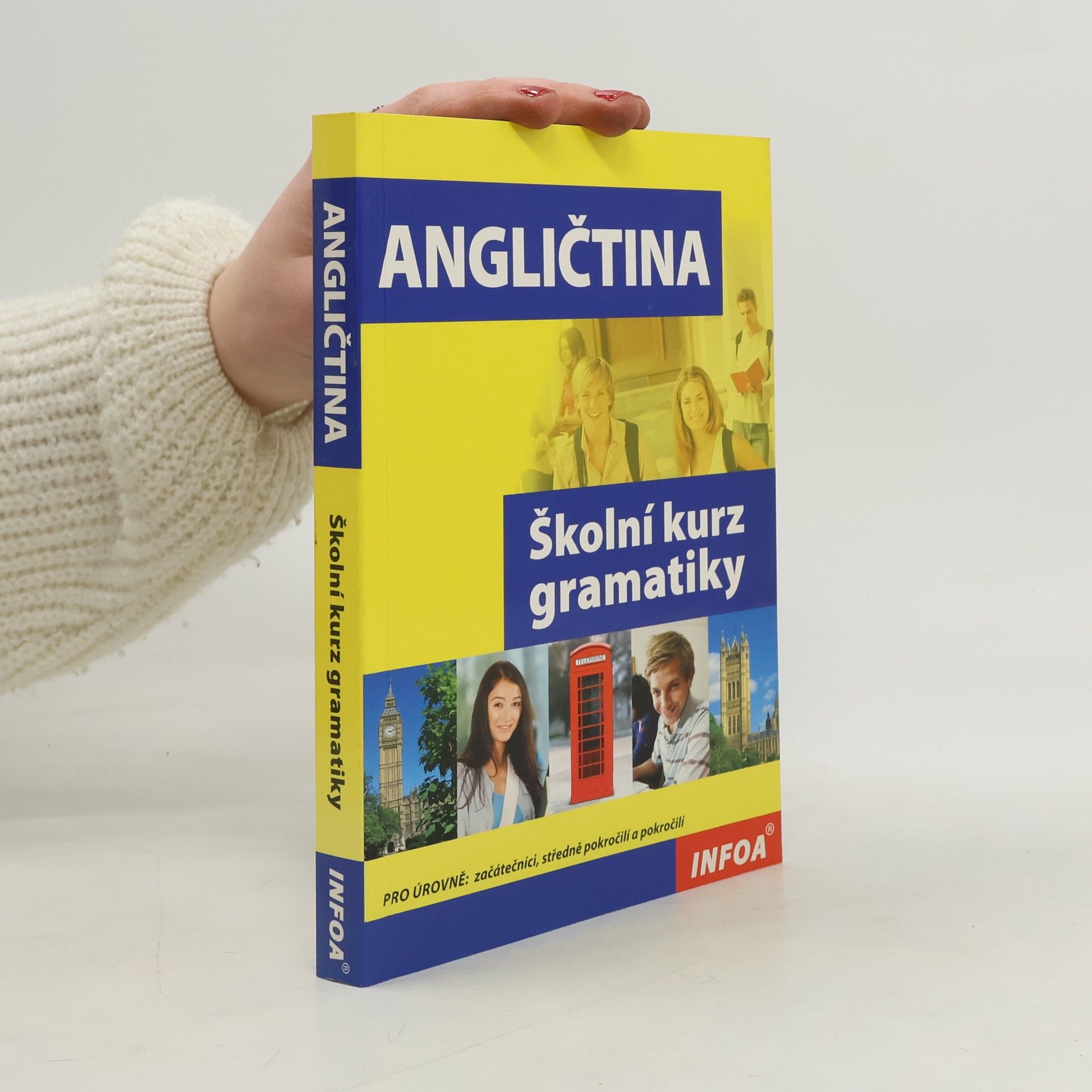 Maria Birkenmajer Angličtina : školní kurz gramatiky : [pro úrovně - začátečníci, středně pokročilí a pokročilí]