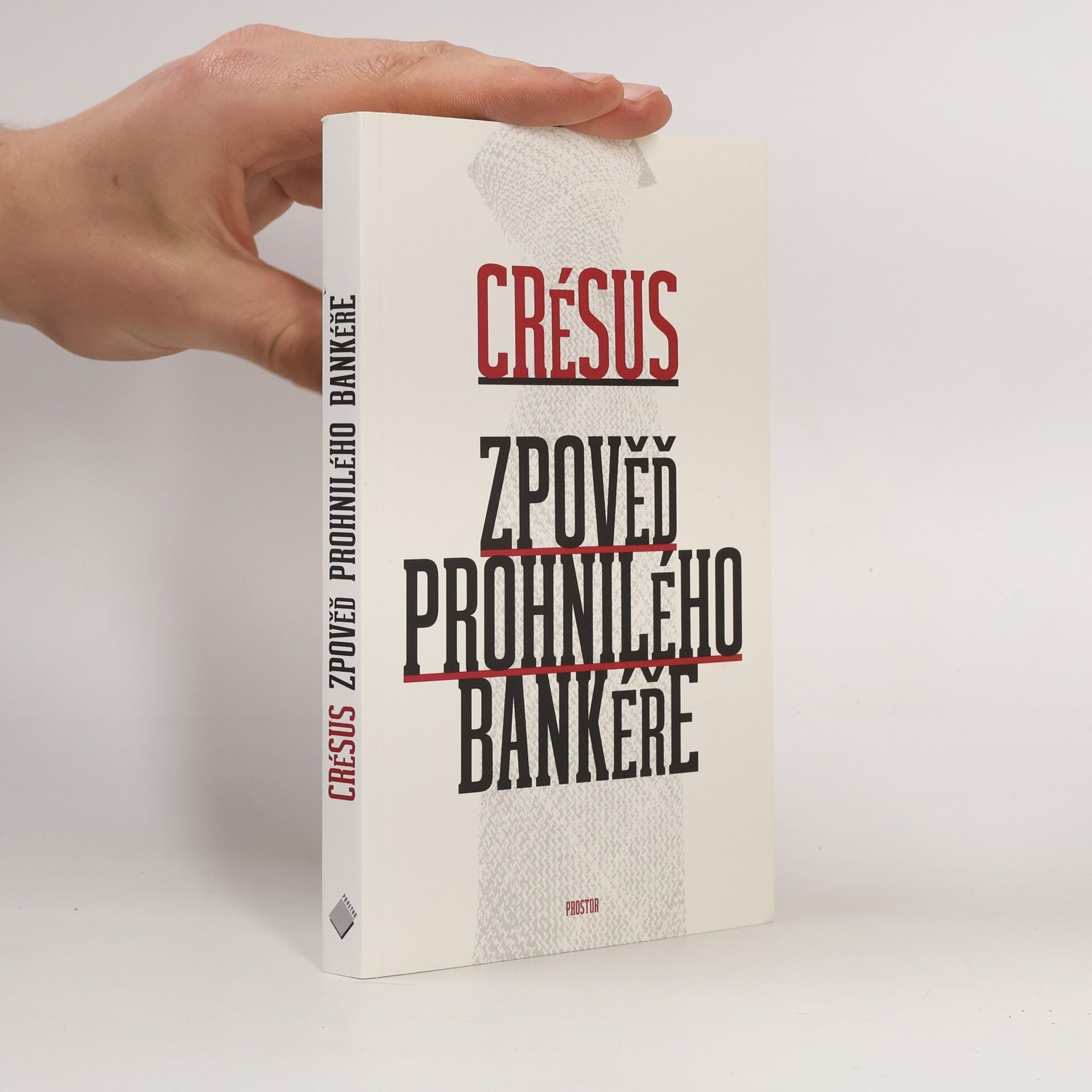 Crésus Zpověď prohnilého bankéře