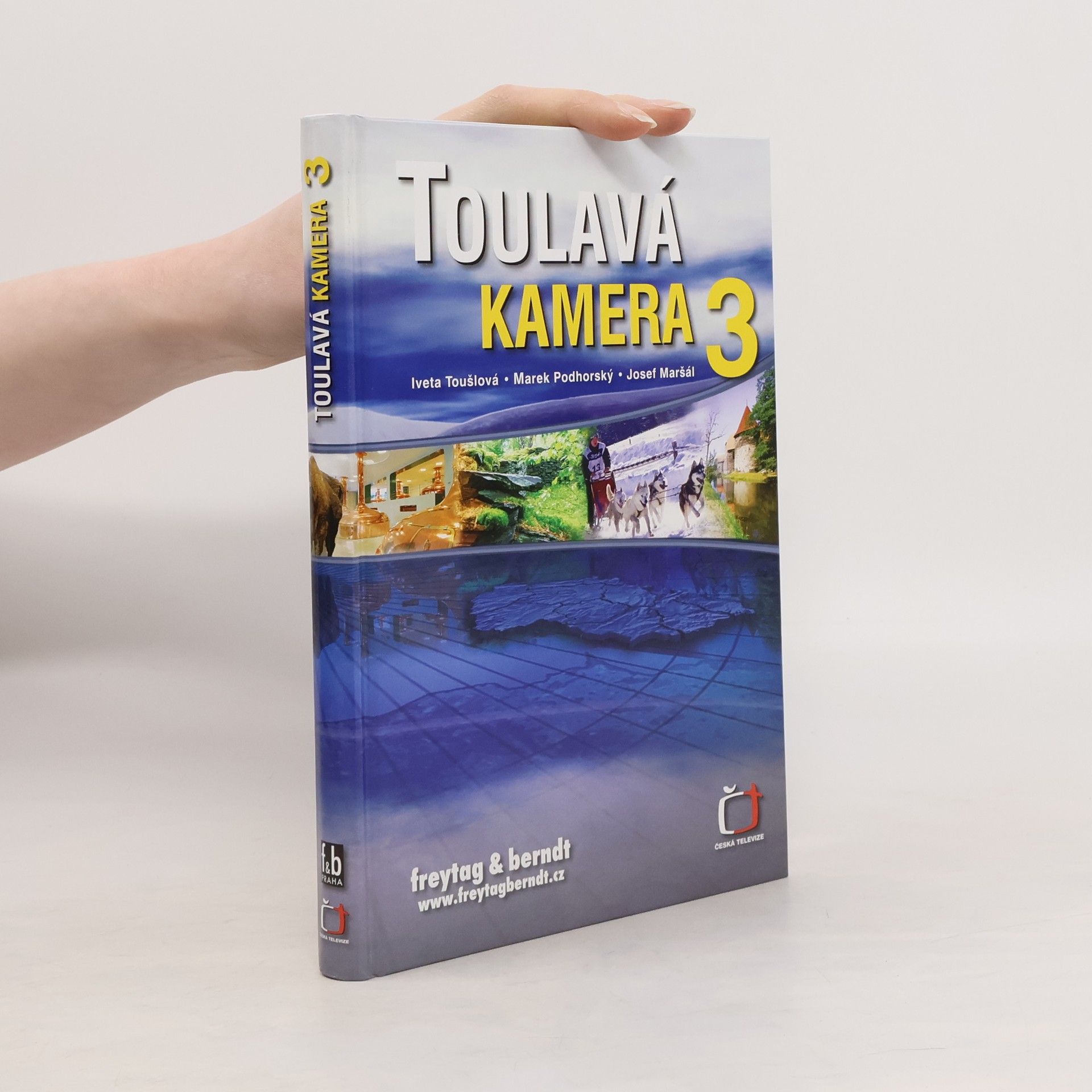 Iveta Toušlová Toulavá kamera 3