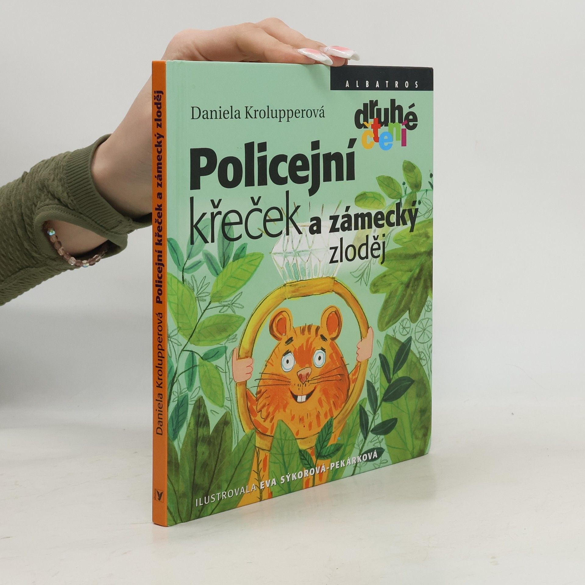 Daniela Krolupperová Policejní křeček a zámecký zloděj