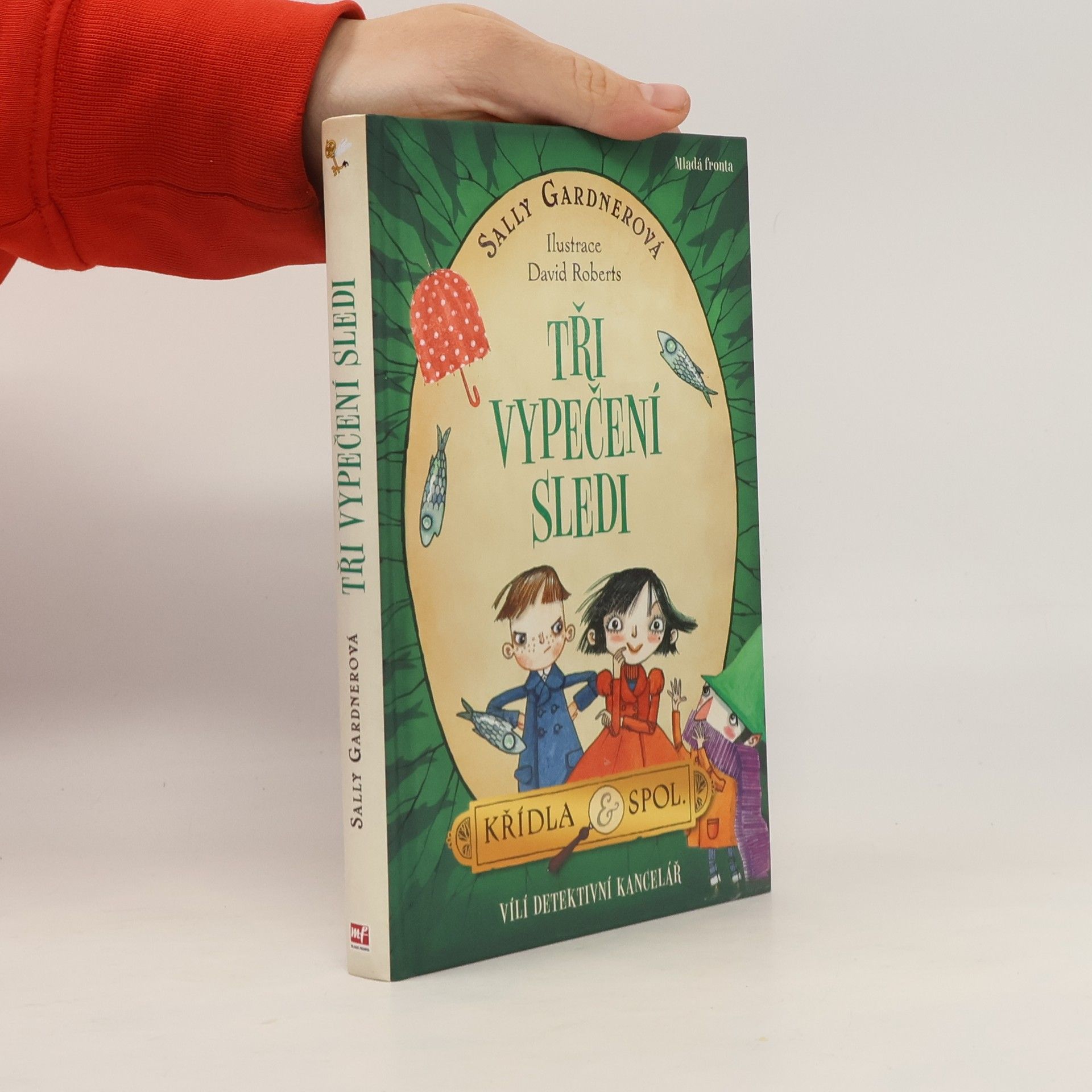 Křídla & spol. : vílí detektivní kancelář. Tři vypečení sledi