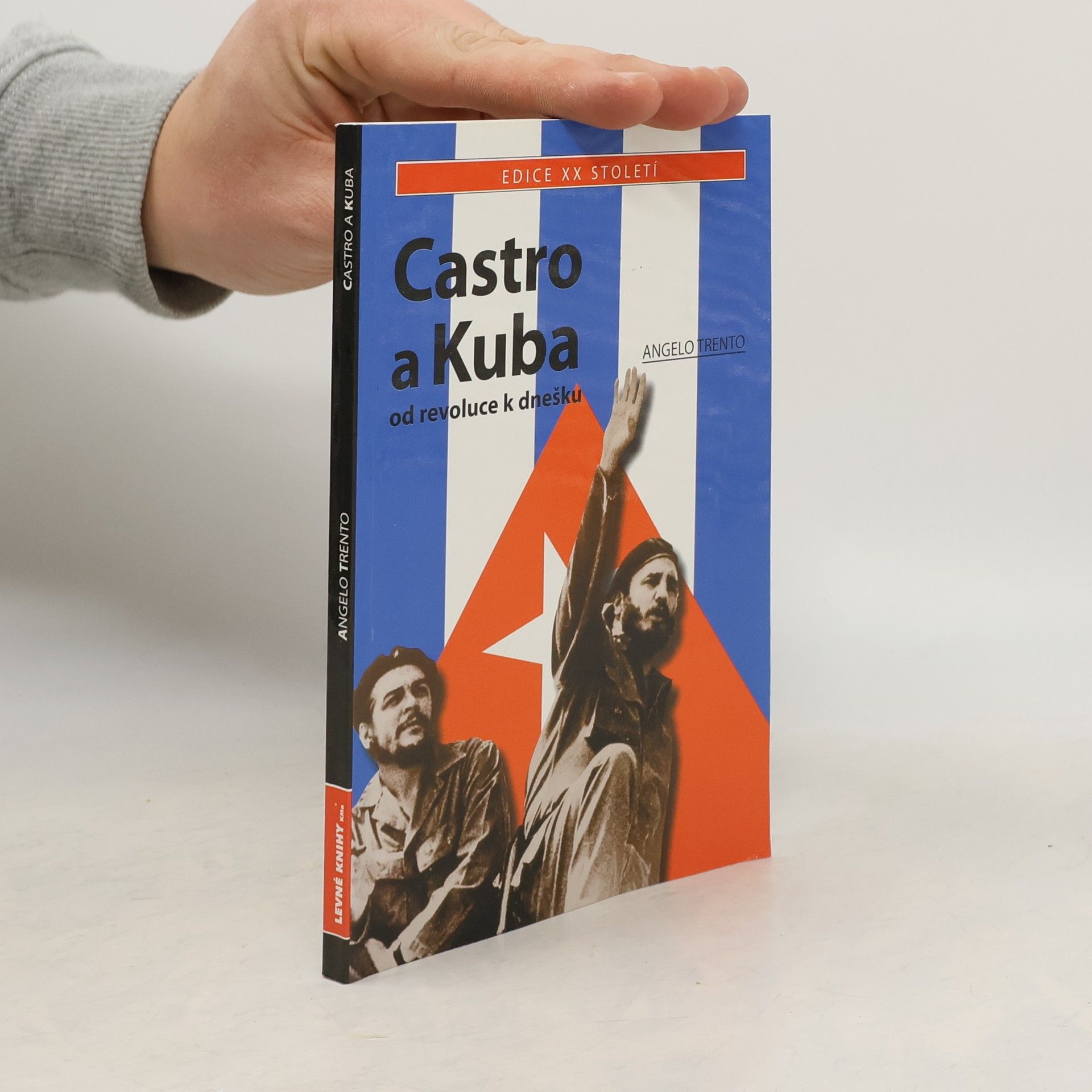 Angelo Trento Castro a Kuba: Od revoluce k dnešku