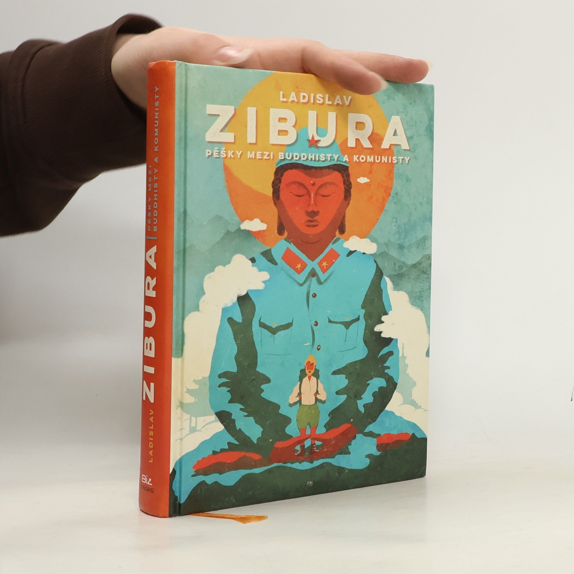 Ladislav Zibura Pěšky mezi buddhisty a komunisty