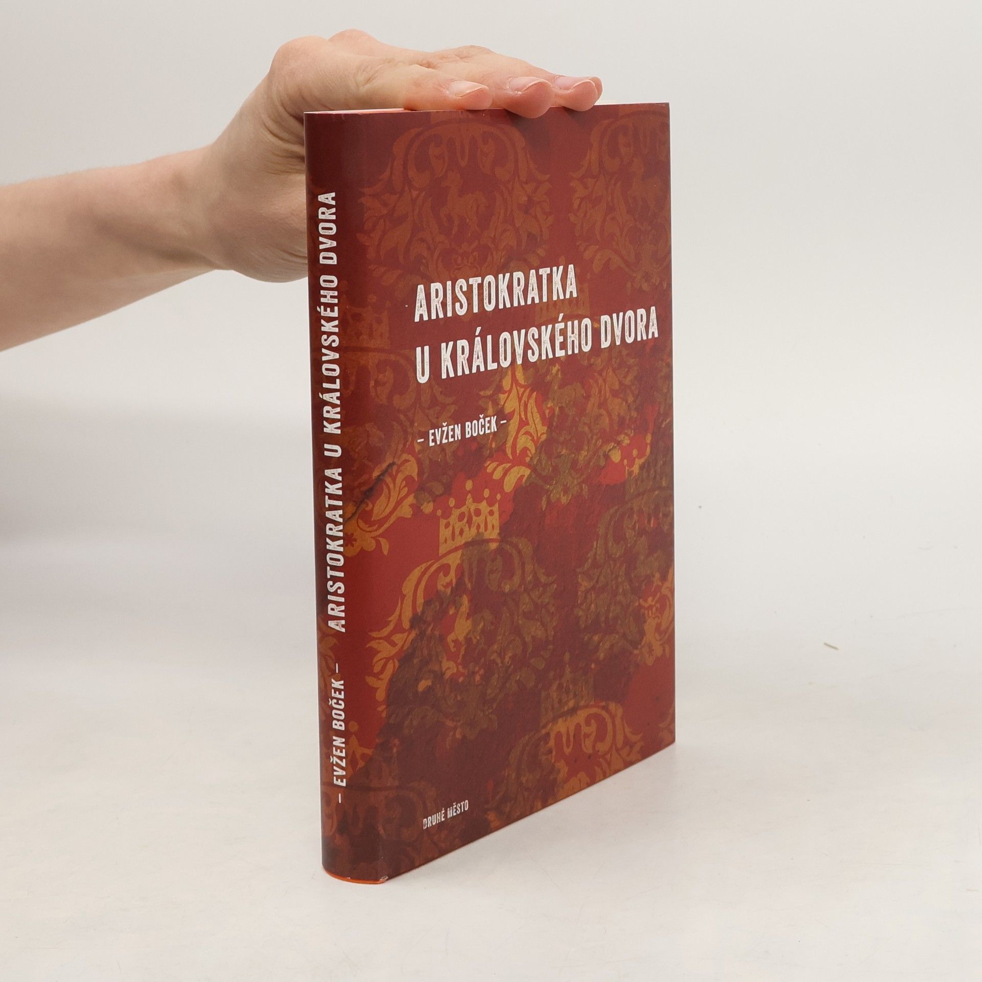 Evžen Boček Aristokratka u královského dvora
