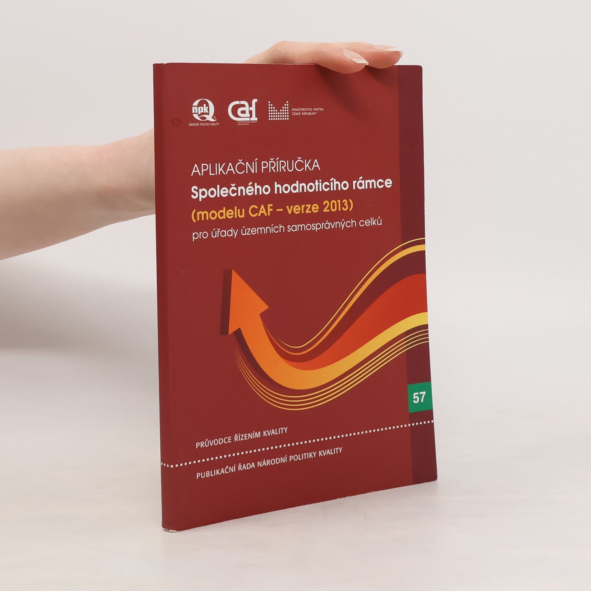Kolektiv autorů Společný hodnoticí rámec (model CAF - verze 2013)