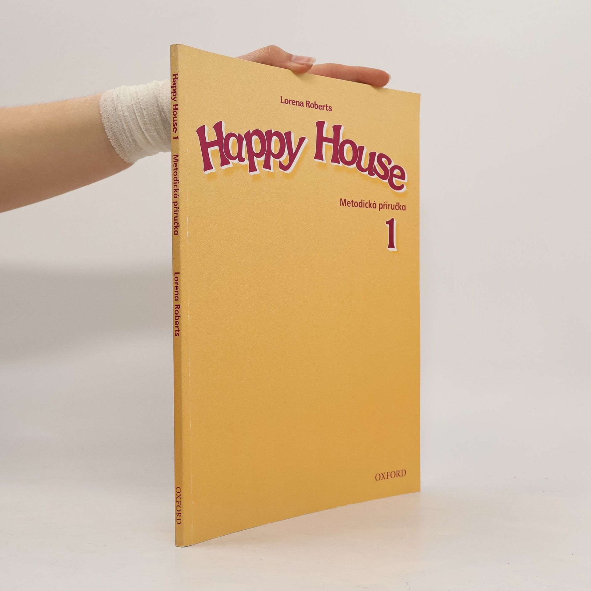 Lorena Roberts Happy house 1. Metodická příručka
