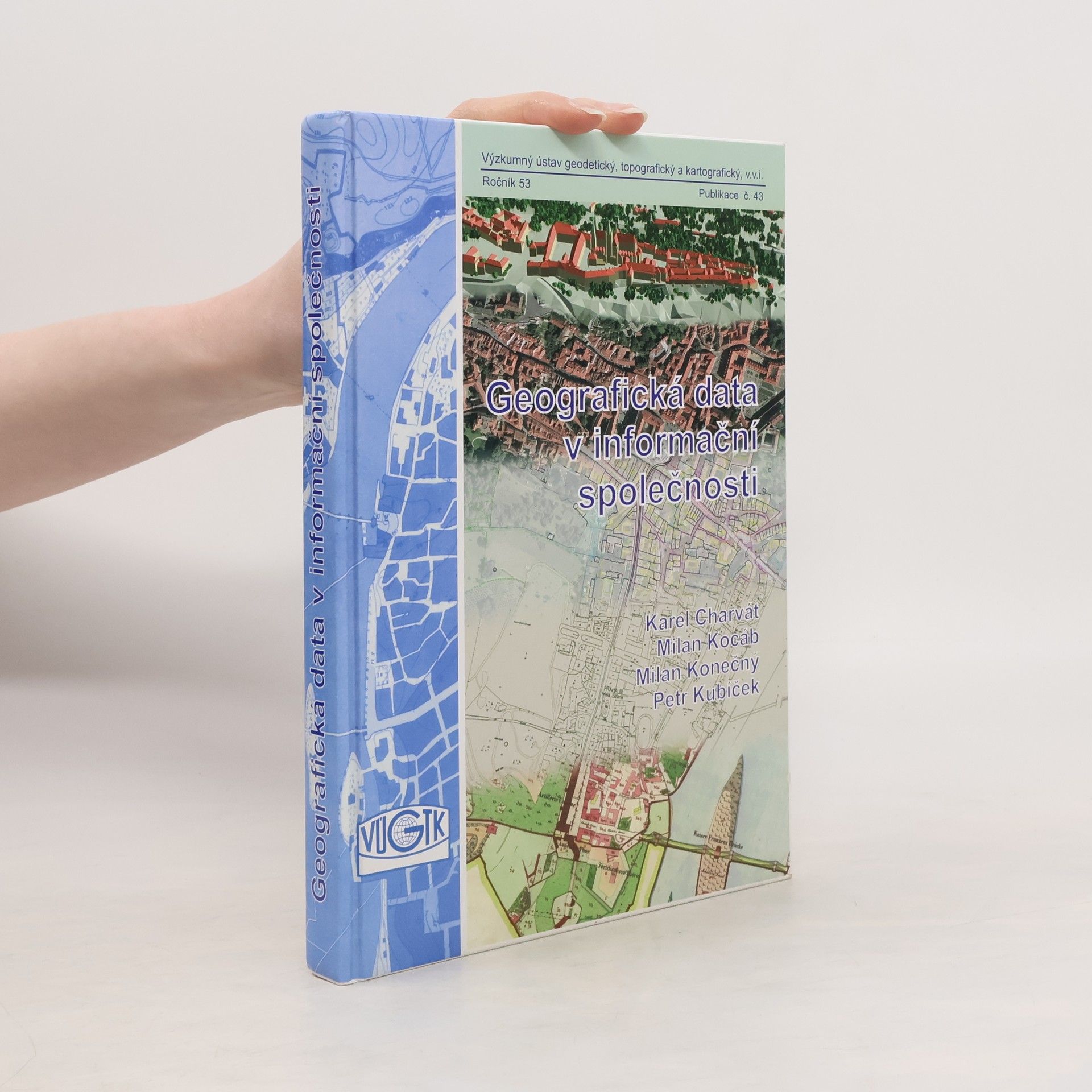 Karel Charvat Geografická data v informační společnosti ročník 53