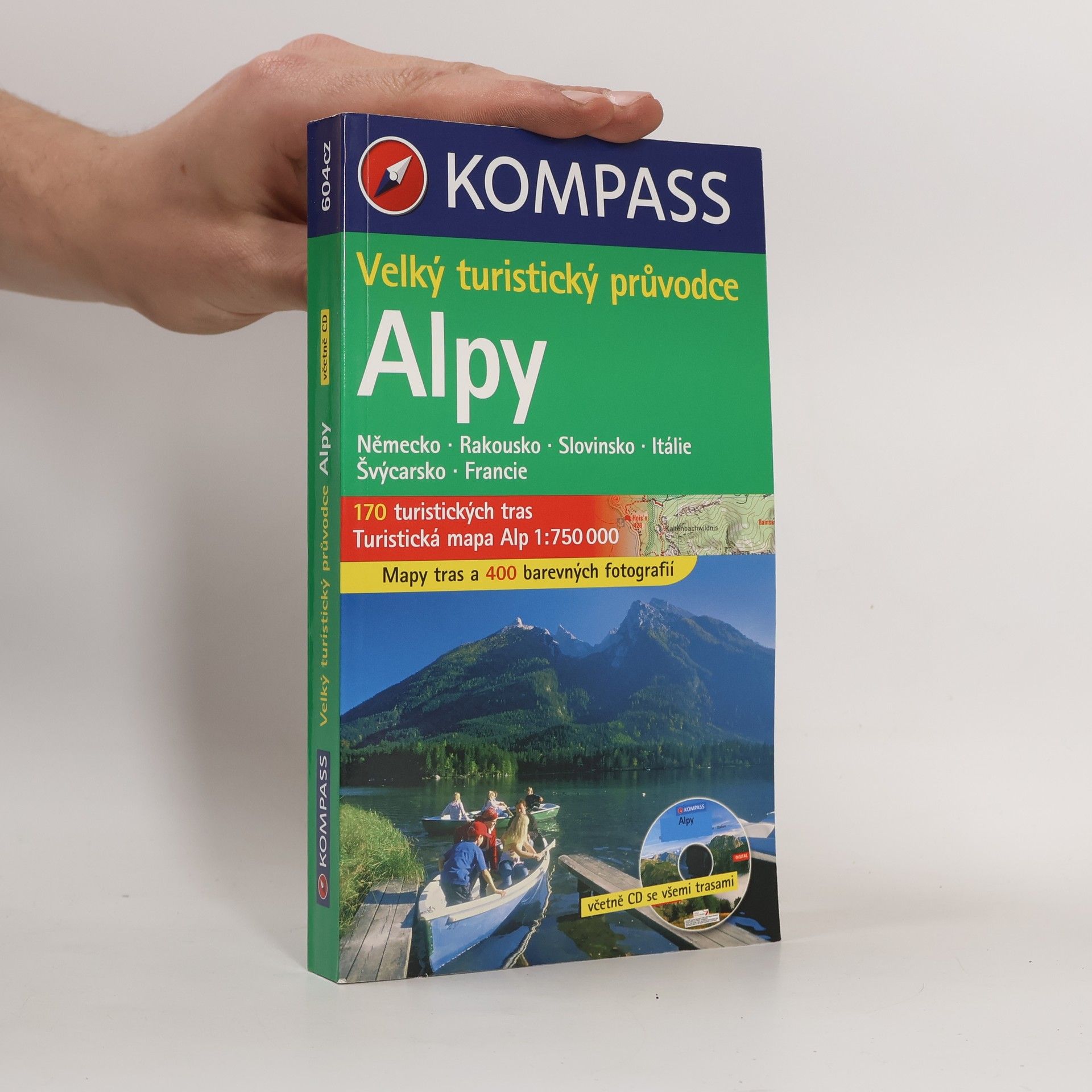 Eva Jansová Velký turistický průvodce Alpy : Německo, Rakousko, Slovinsko, Itálie, Švýcarsko, Francie