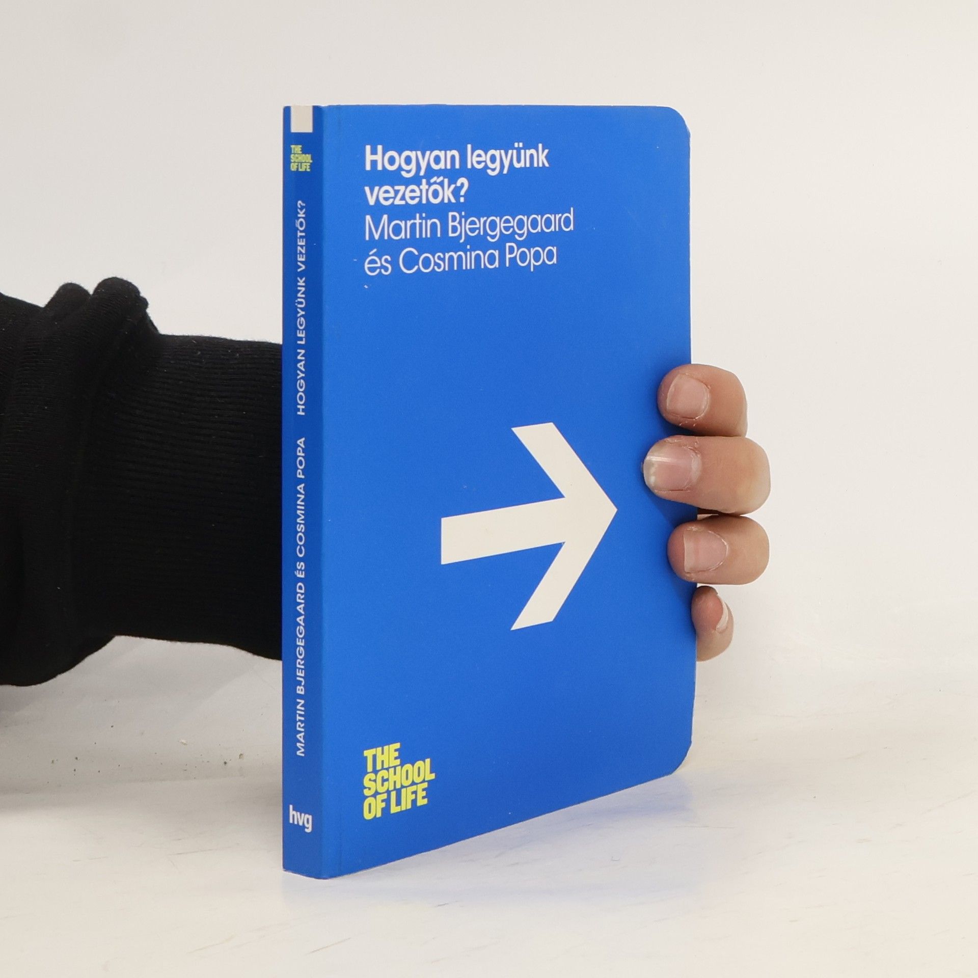 Collectif d'auteurs Hogyan legyünk vezetők?