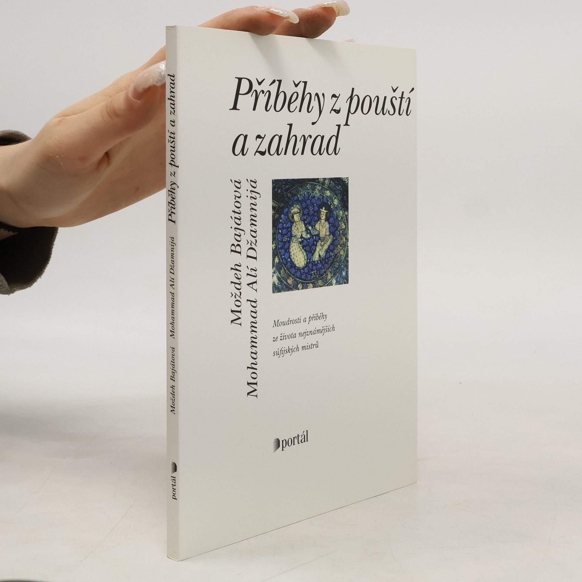 Mojdeh Bayat Příběhy z pouští a zahrad