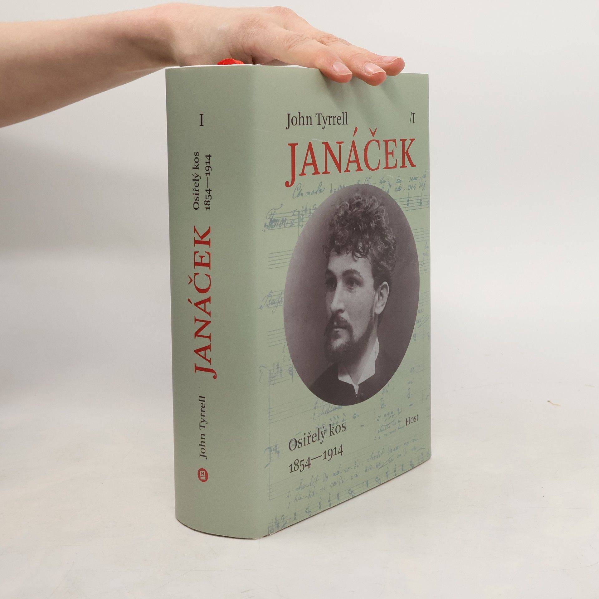 John Tyrrell Leoš Janáček, svazek I: Osiřelý kos (1854-1914)