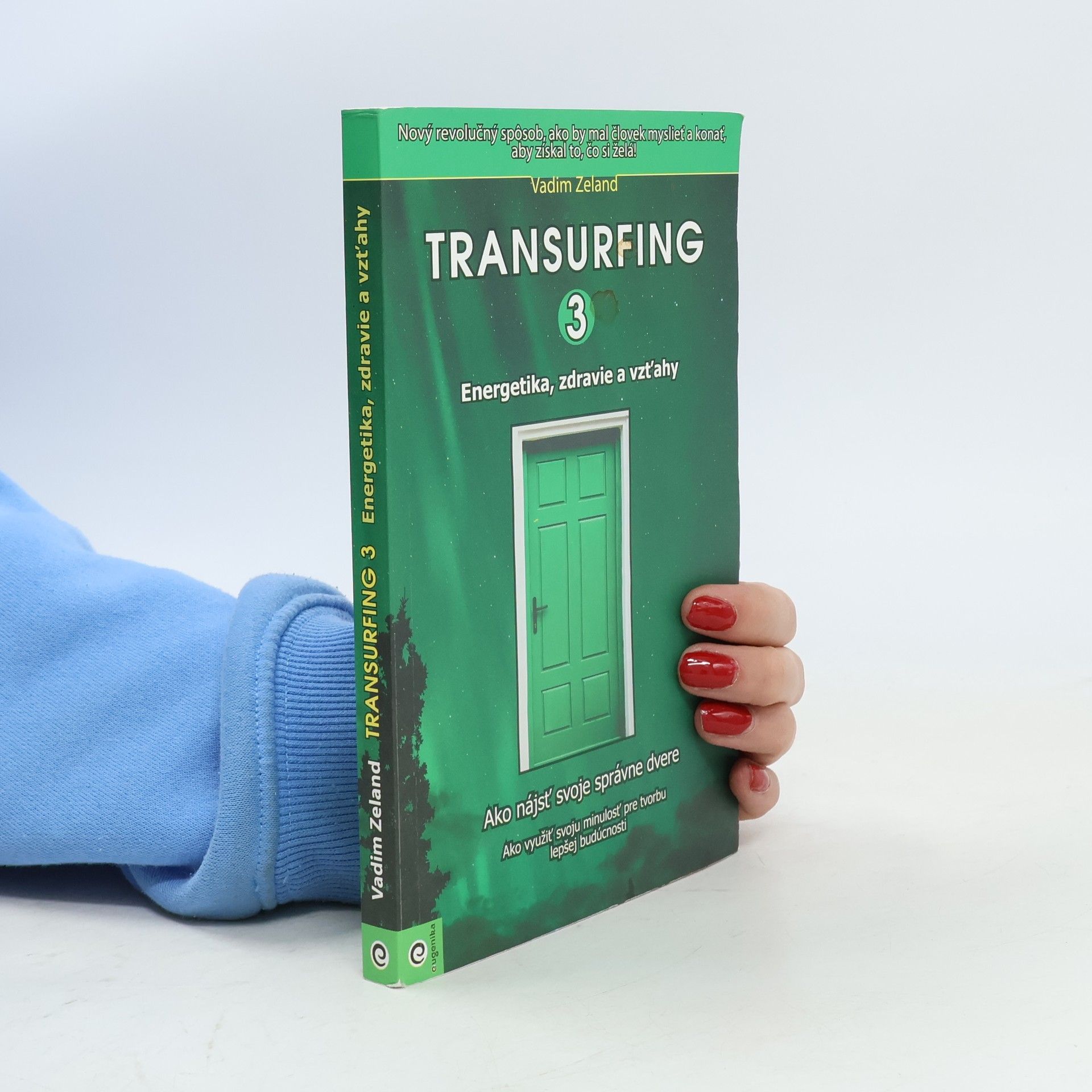 Vadim Zeeland Transurfing 3 - Energetika, zdravie a vzťahy