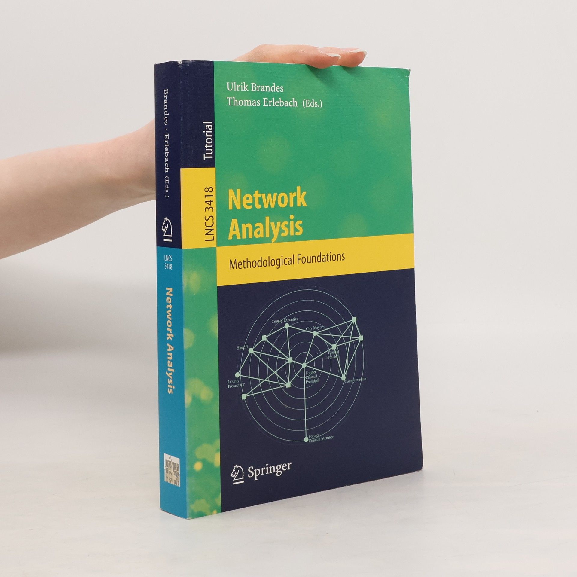Ulrik Brandes Lecture Notes in Computer Science - 3418: Network Analysis