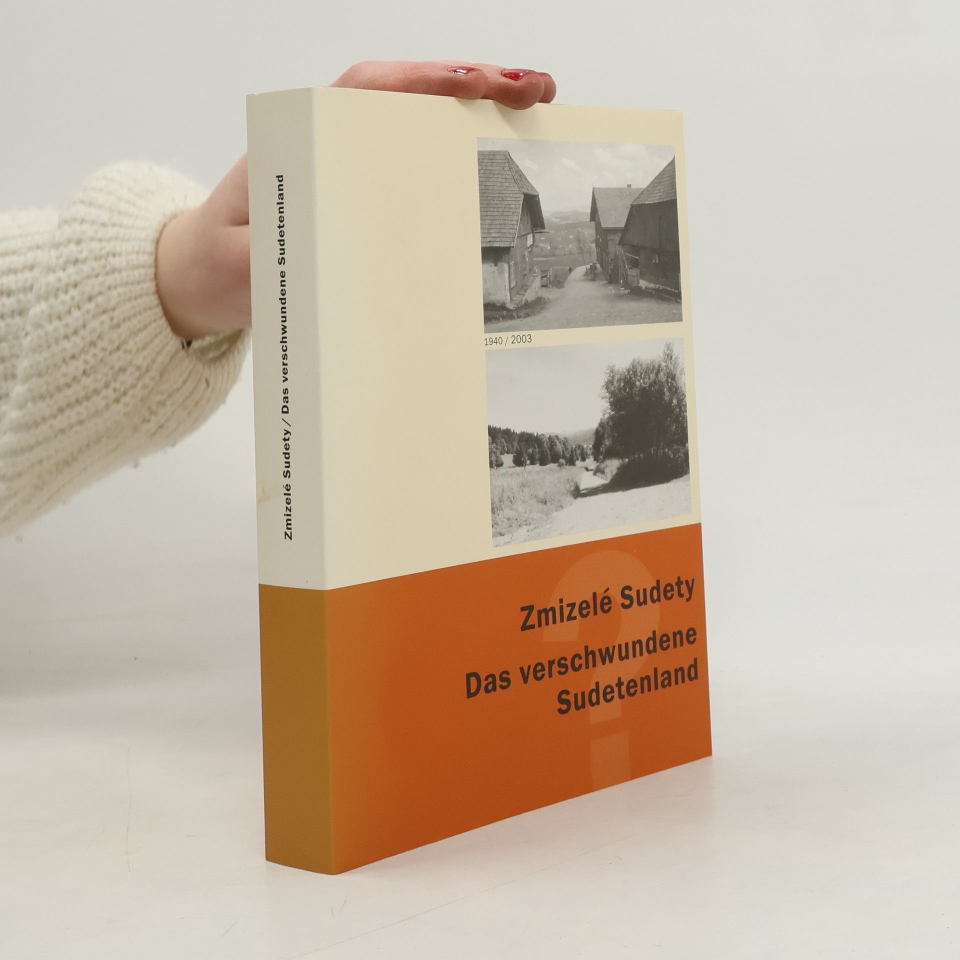 Petr Mikšíček Zmizelé Sudety = Das verschwundene Sudetenland