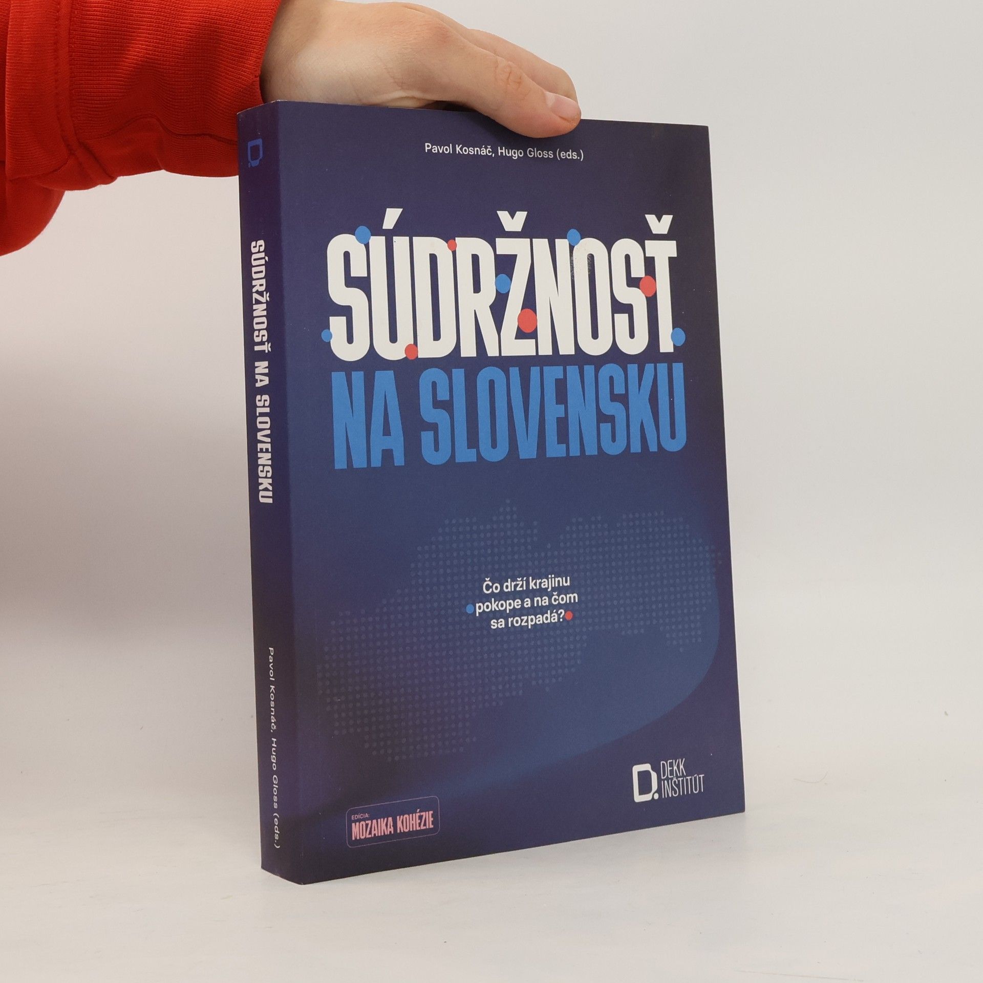Pavol Kosnáč Súdržnosť na Slovensku