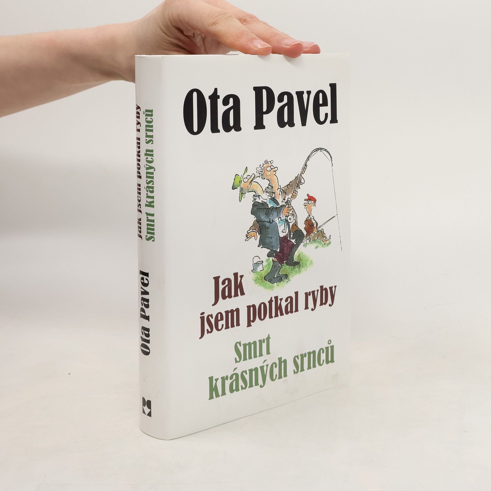 Ota Pavel Jak jsem potkal ryby. Smrt krásných srnců (2 knihy v 1 svazku)