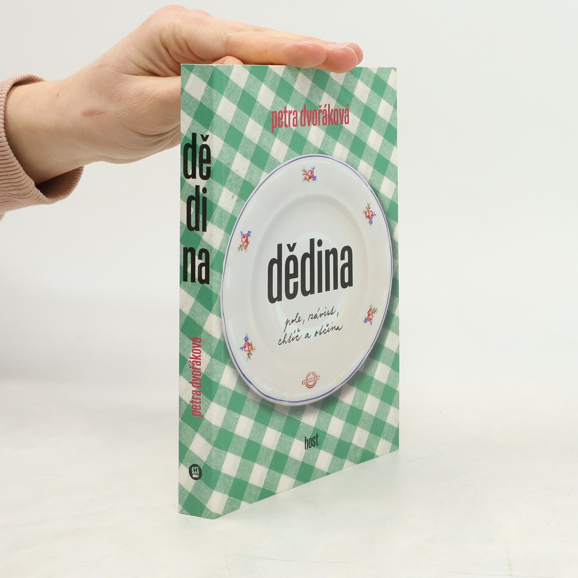 Petra Dvořáková Dědina. Pole, závist, chtíč a otčina