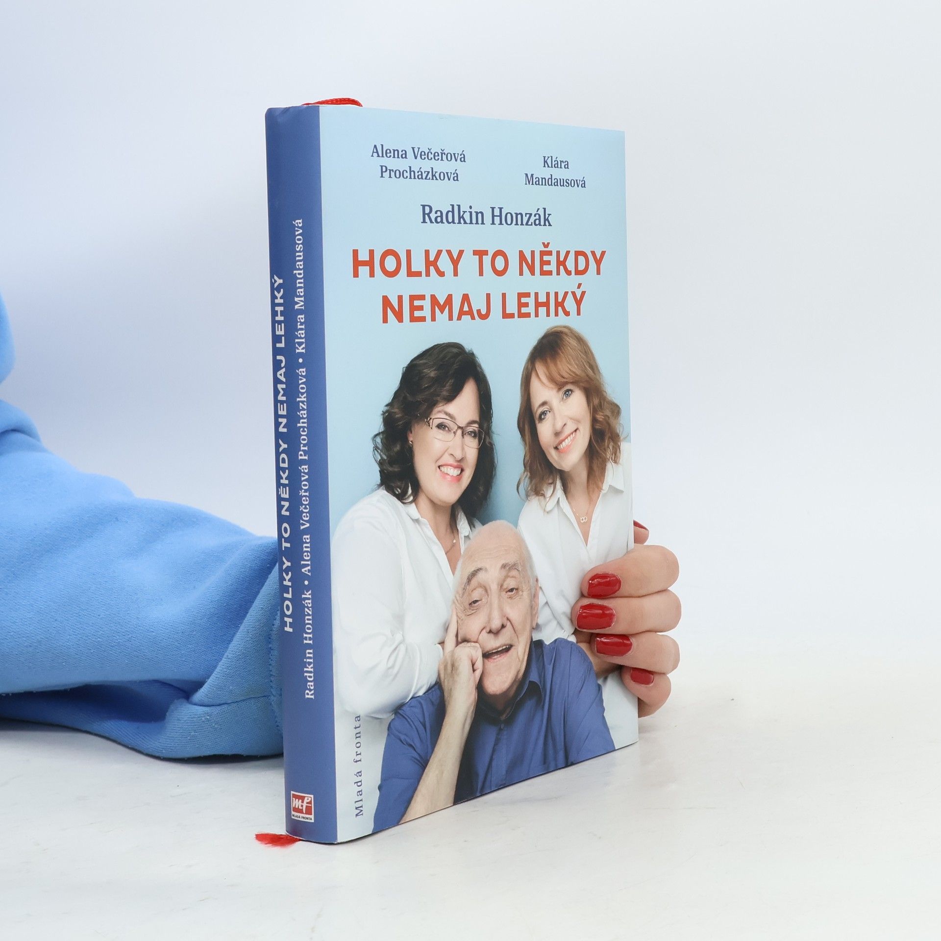 Alena Večeřová Procházková Holky to někdy nemaj lehký