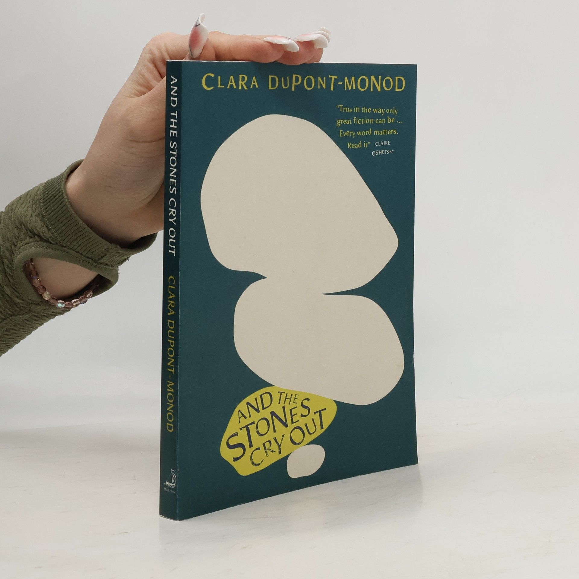 Clara Dupont-Monod And the Stones Cry Out