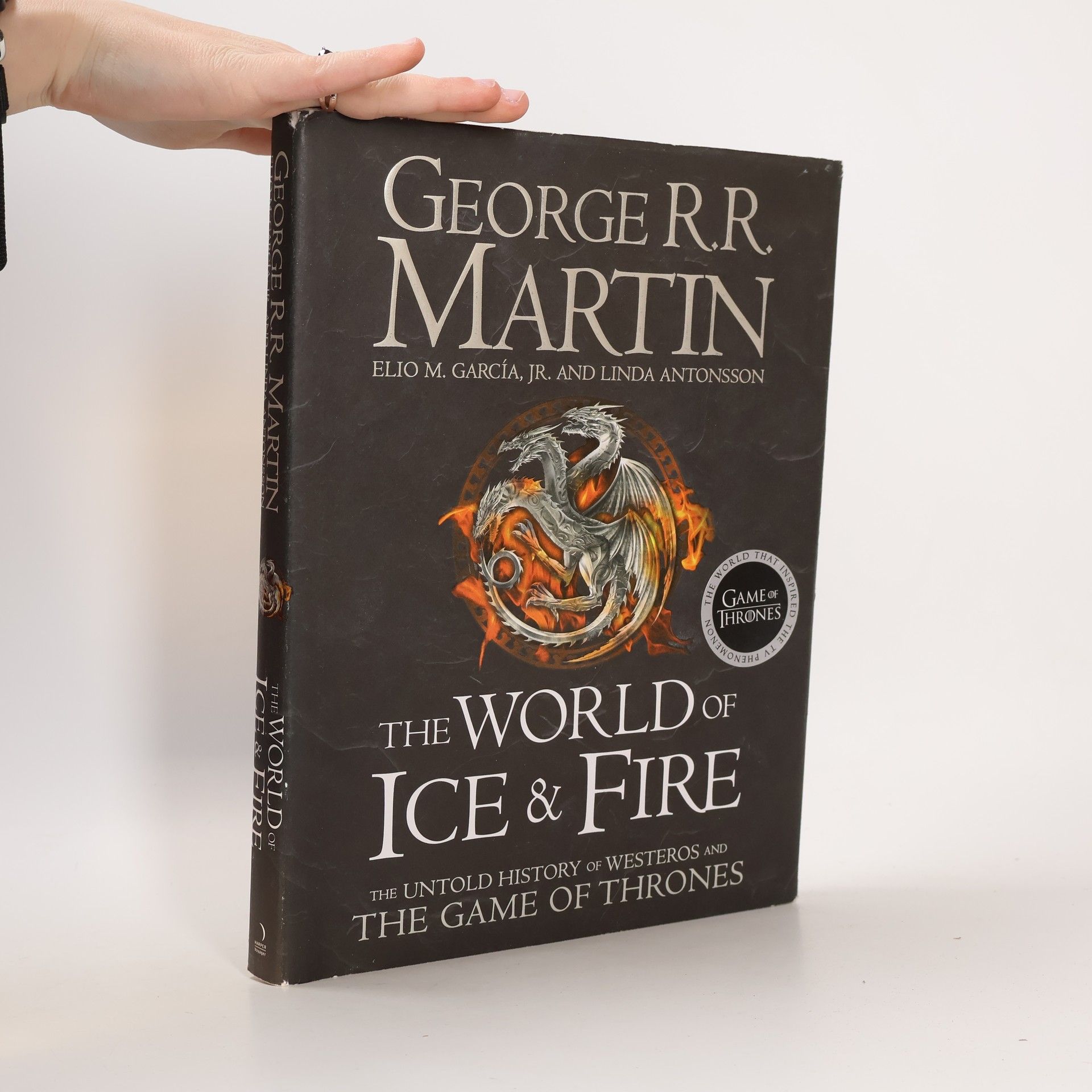 Elio García The world of ice & fire: The untold history of westeror and the game of thrones