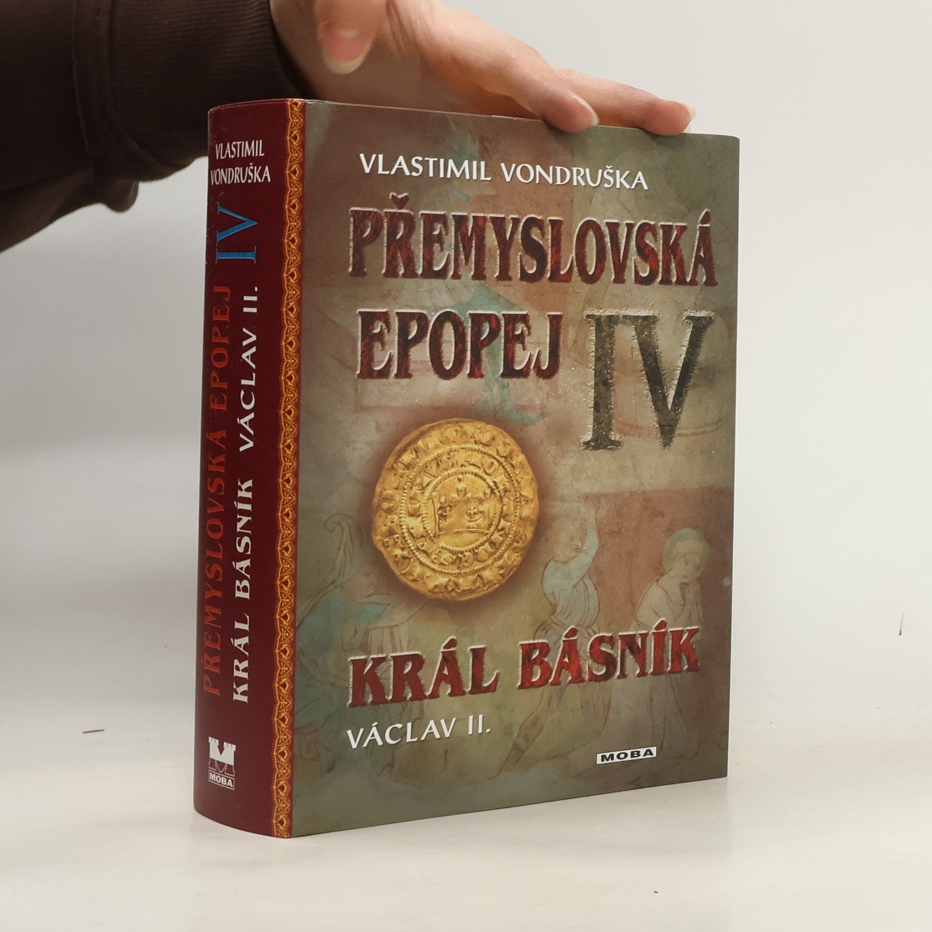 Vlastimil Vondruška Přemyslovská epopej IV.