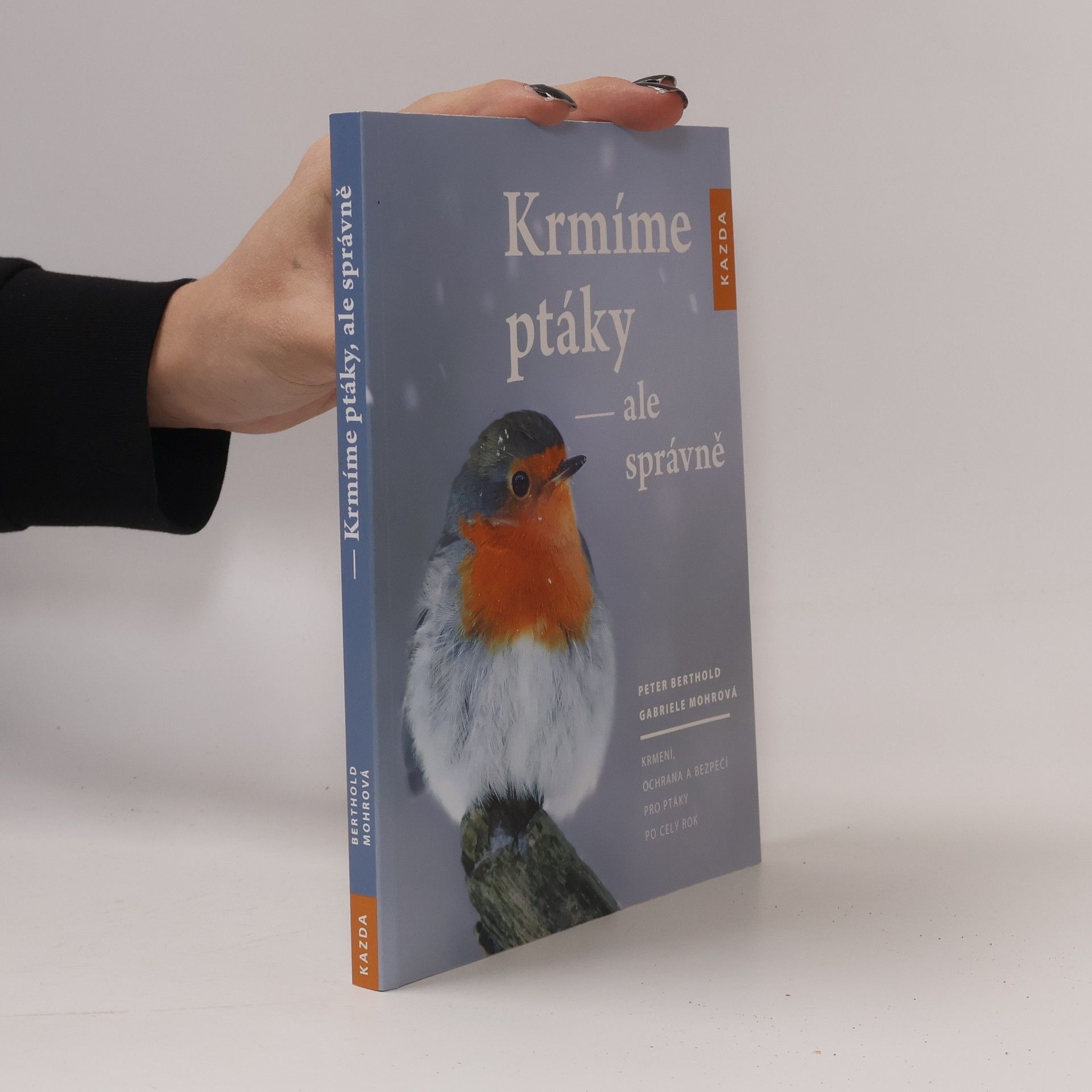 Peter Berthold Krmíme ptáky, ale správně