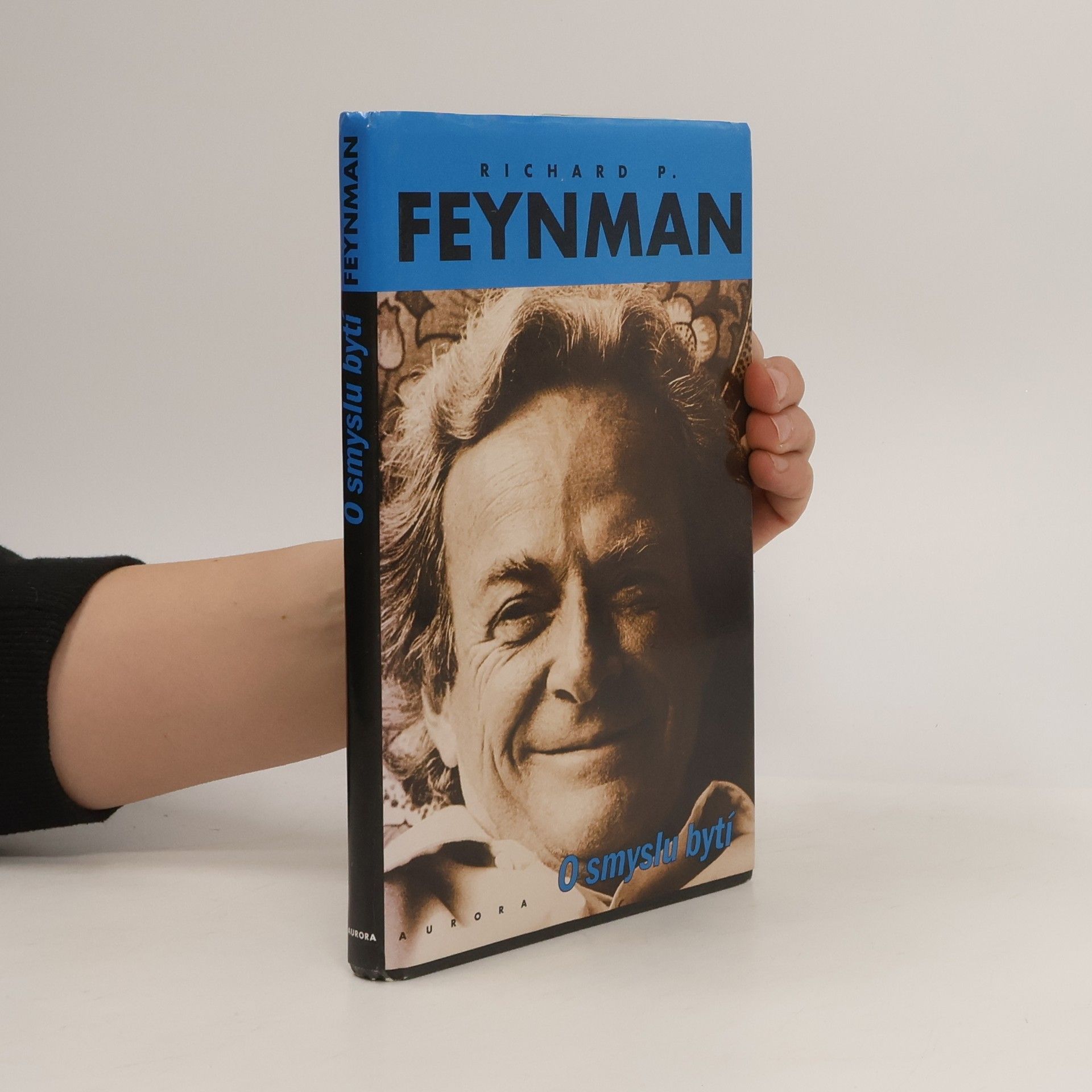 Richard Phillips Feynman O smyslu bytí