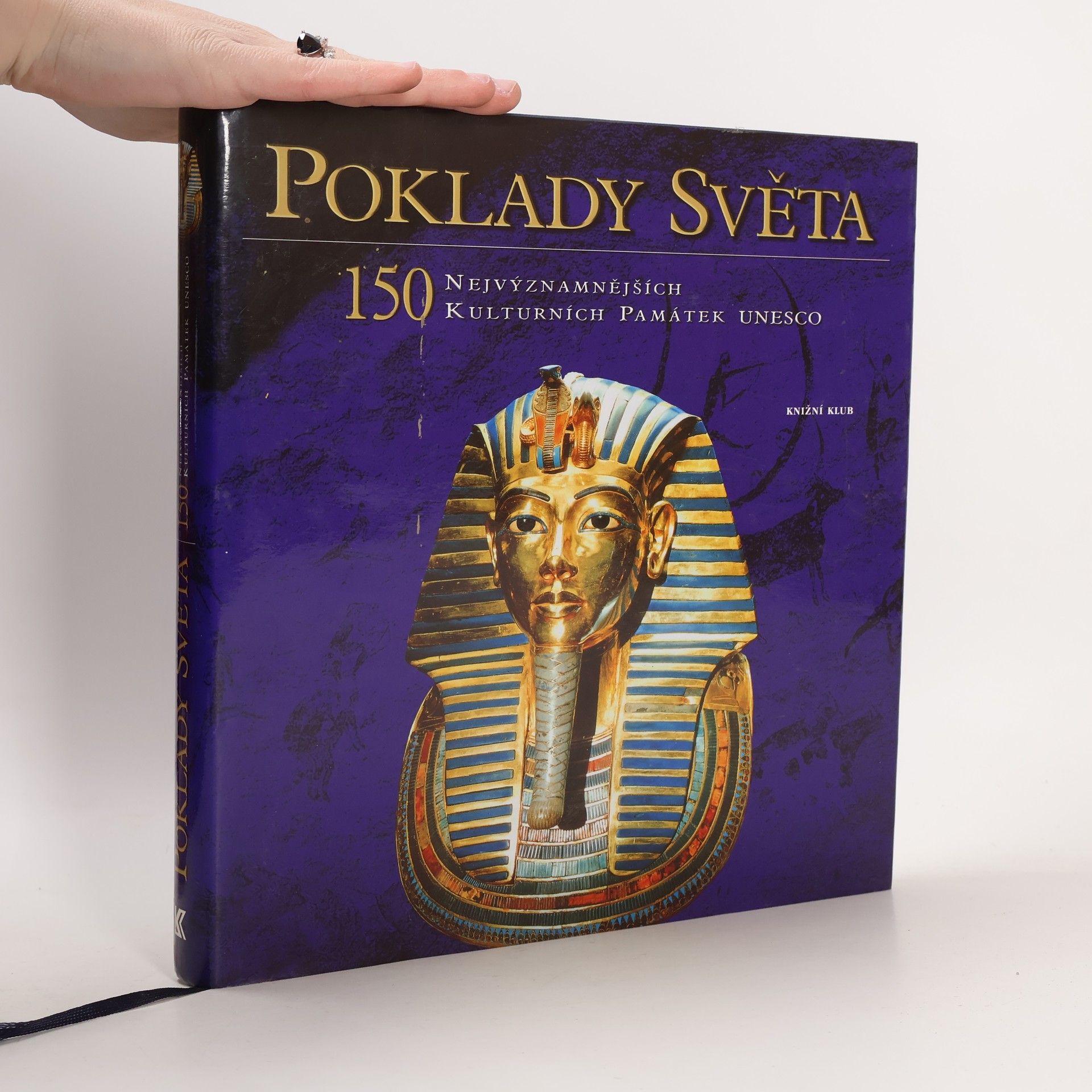 Dušan Zbavitel Poklady světa. 150 nejvýznamnějších kulturních památek UNESCO