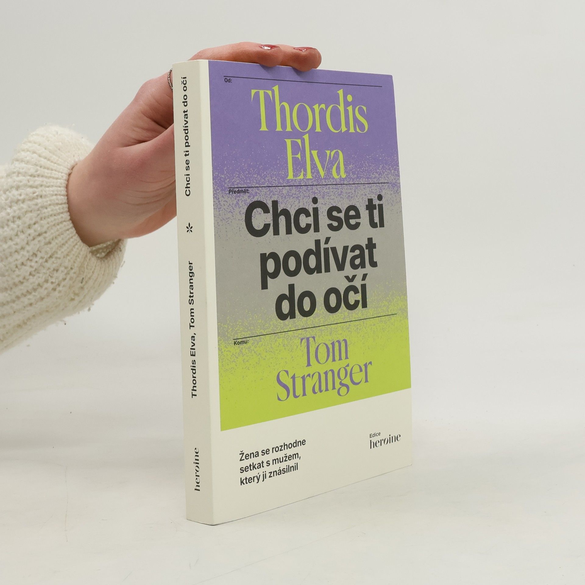 Thordis Elva Chci se ti podívat do očí