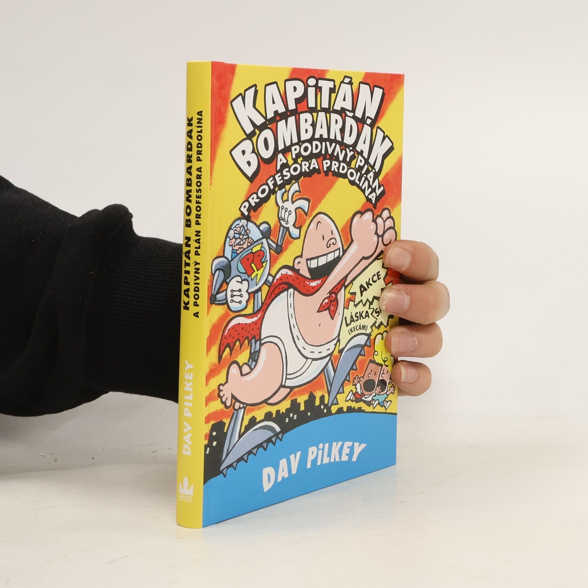 Dav Pilkey Kapitán Bombarďák a podivný plán profesora Prdolína