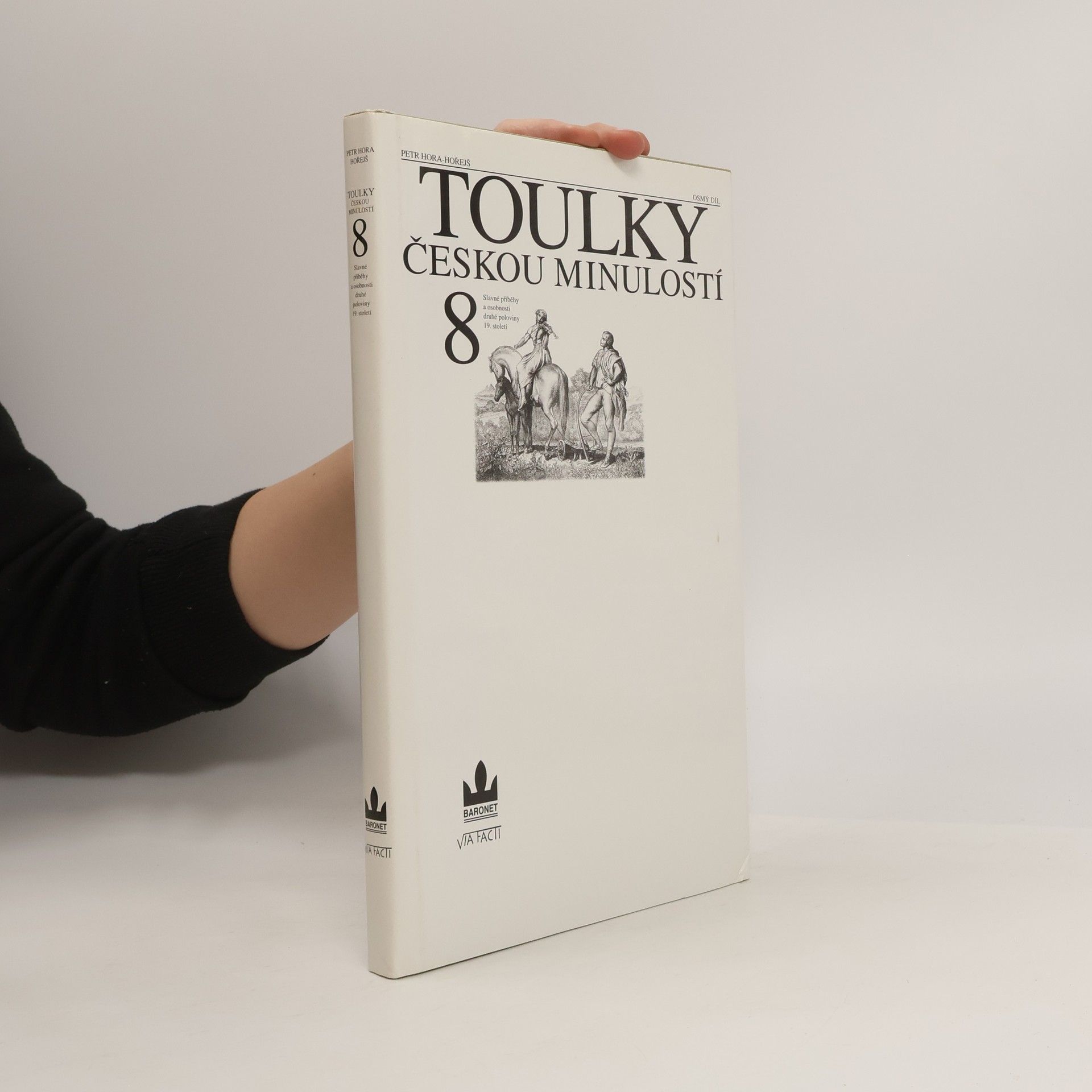 Petr Hora Hořejš Toulky českou minulostí 8
