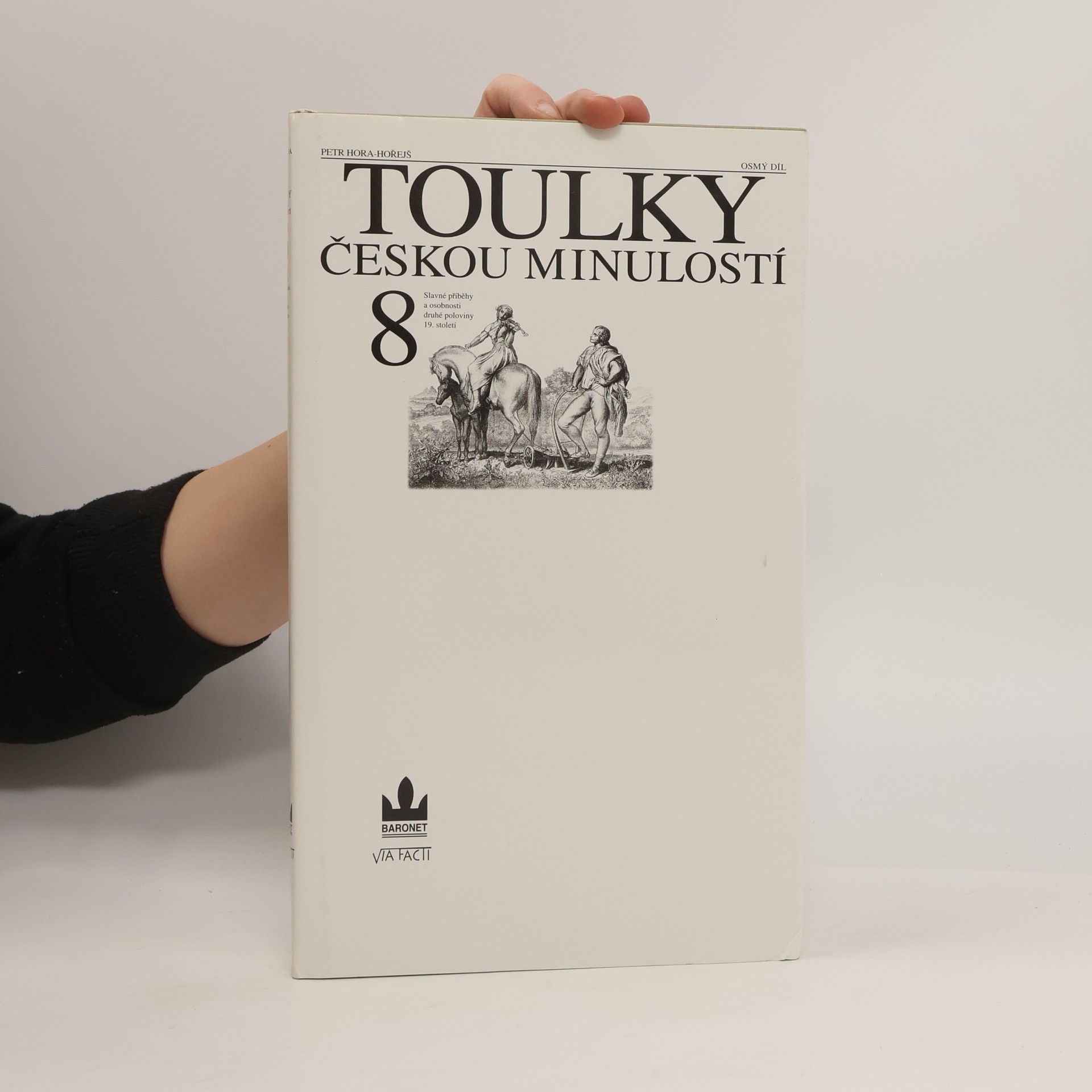 Petr Hora Hořejš Toulky českou minulostí 8