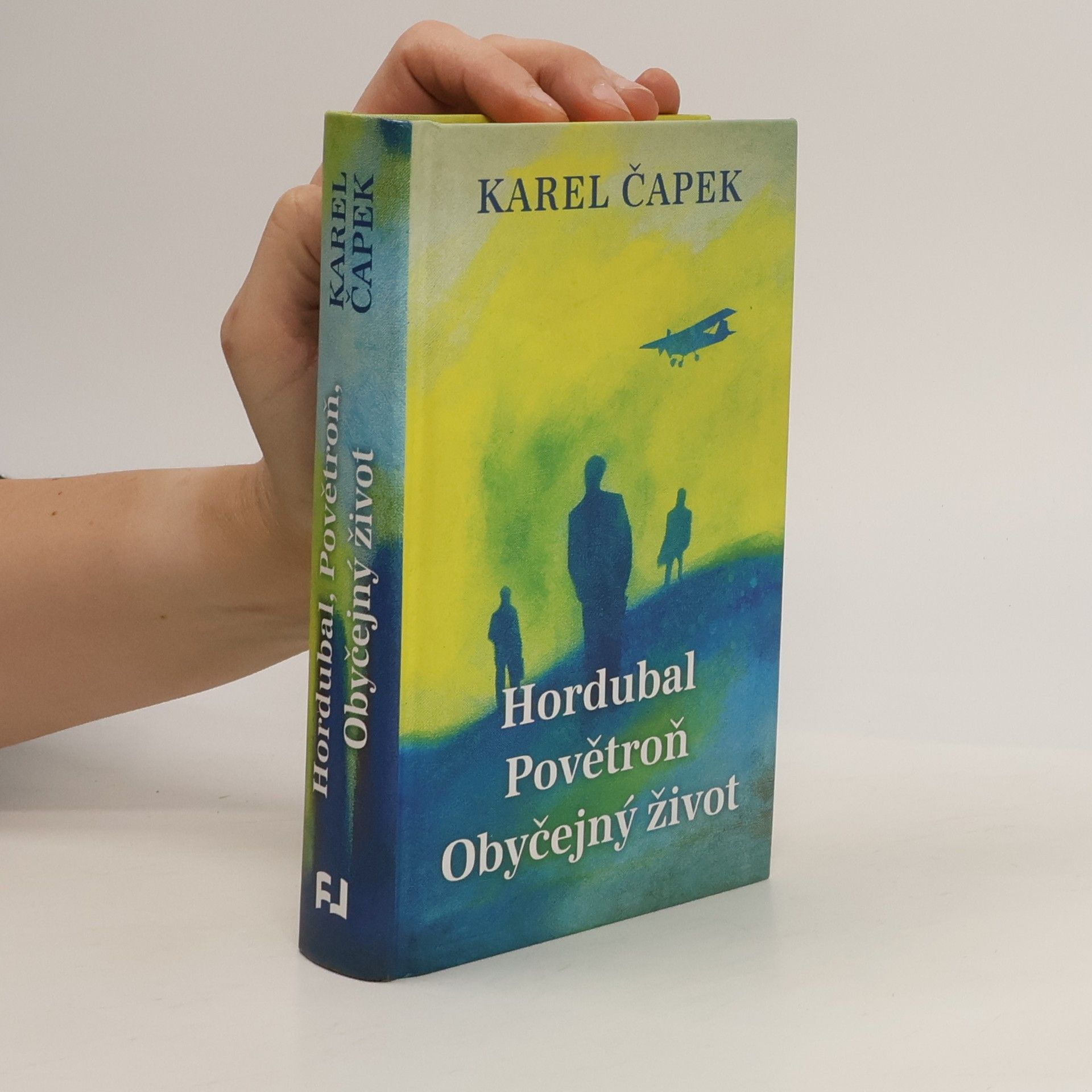 Hordubal. Povětroň. Obyčejný život