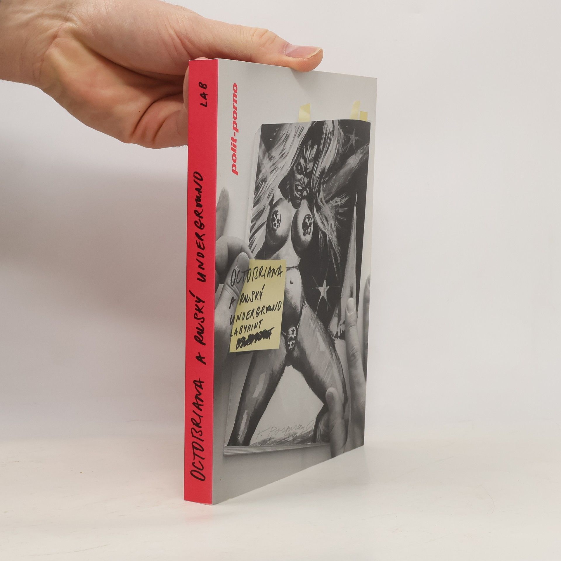 Tomáš Pospiszyl Octobriana a ruský underground: Neuvěřitelný příběh Petra Sadeckého