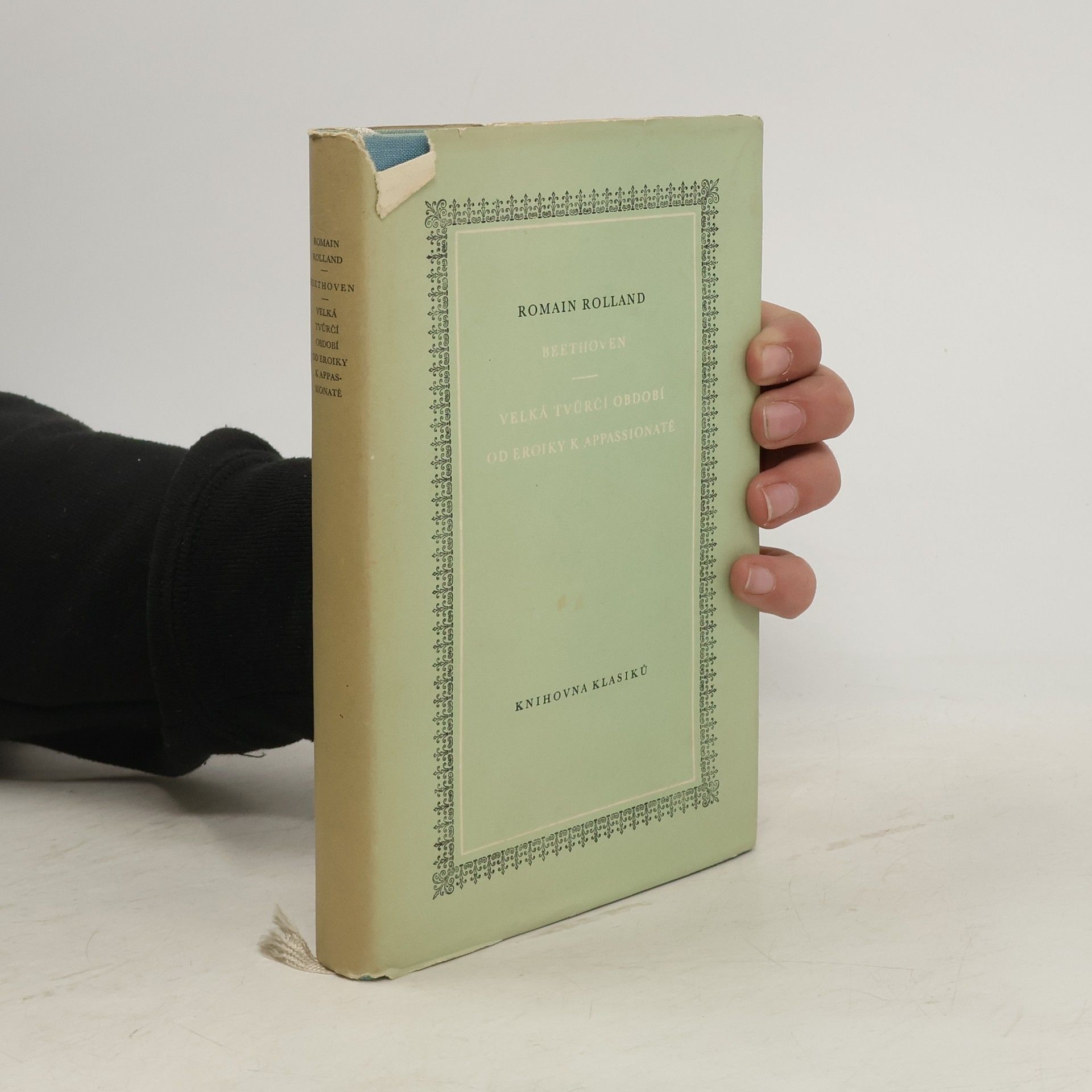 Romain Rolland Beethoven. Velká tvůrčí období od Eroiky k Appasionatě