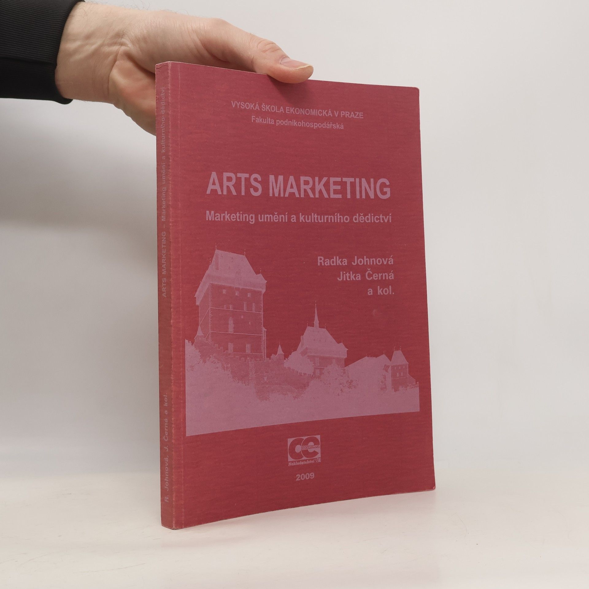 Radka Johnová Arts marketing: Marketing umění a kulturního dědictví