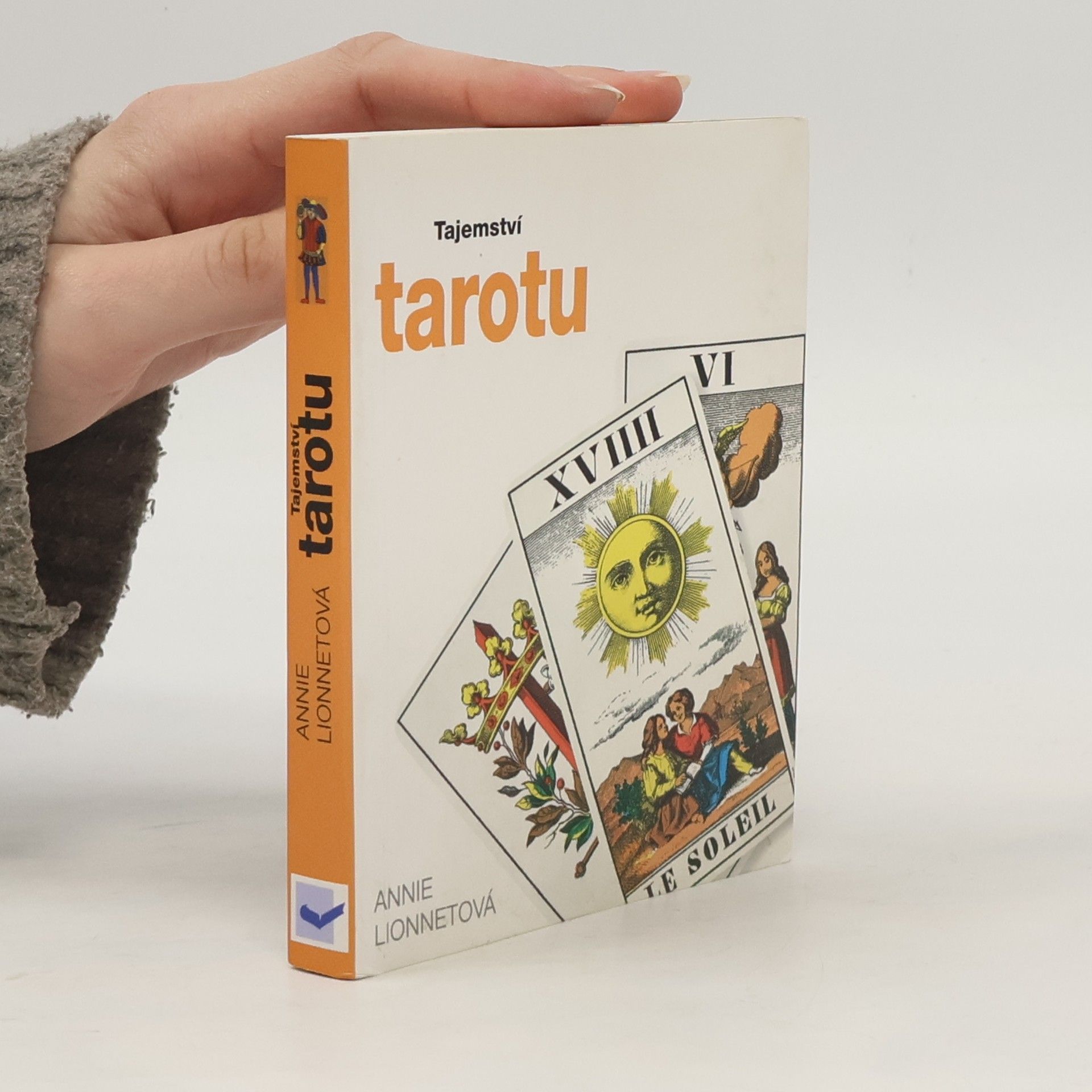 Annie Lionnet Tajemství tarotu