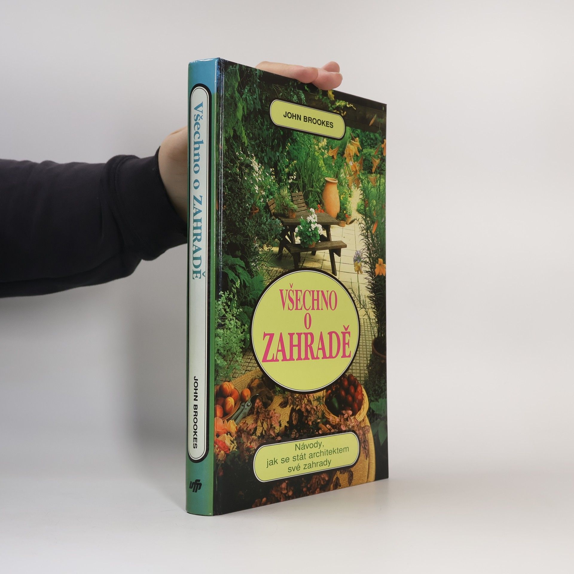 John Brookes Všechno o zahradě