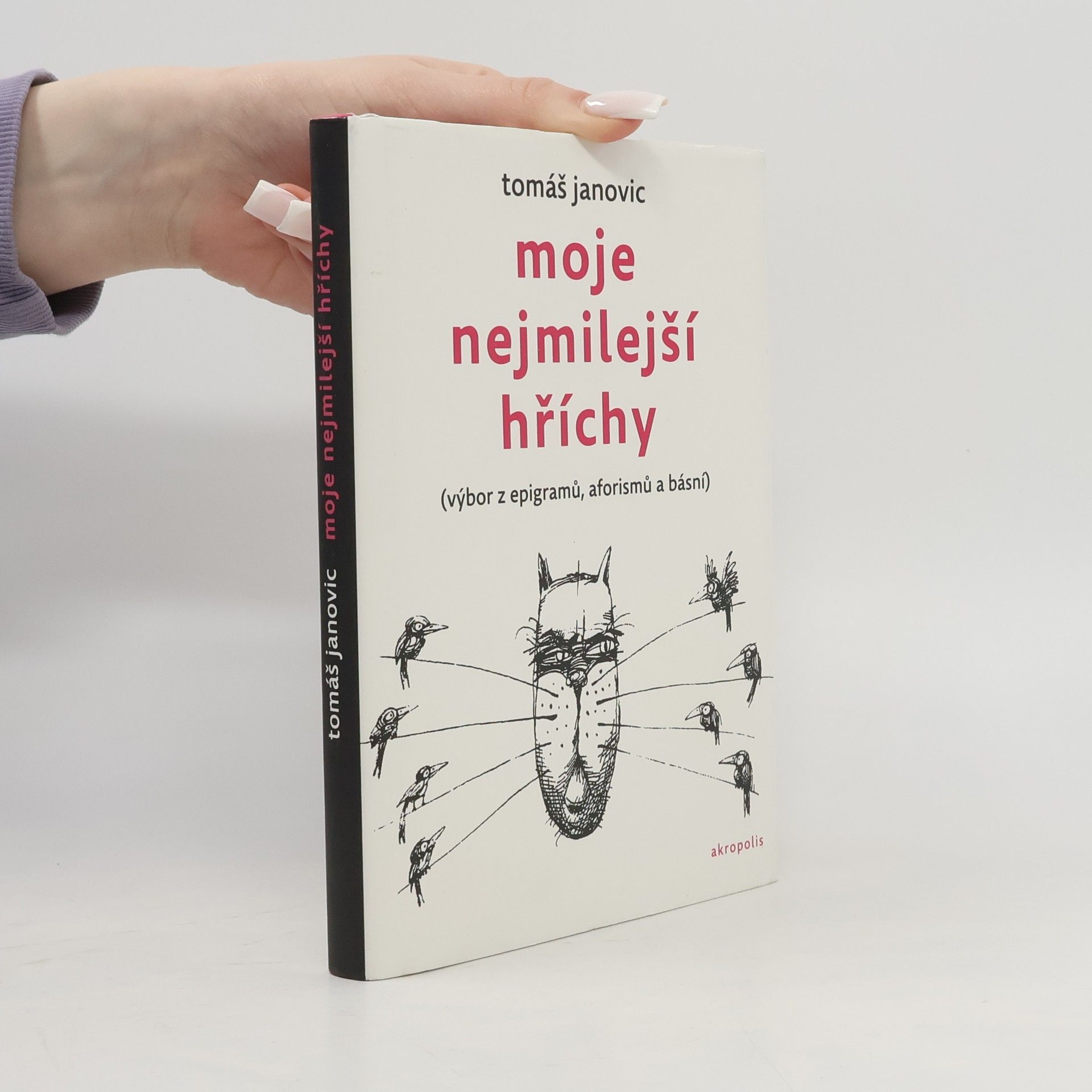 Tomáš Janovic Moje nejmilejší hříchy