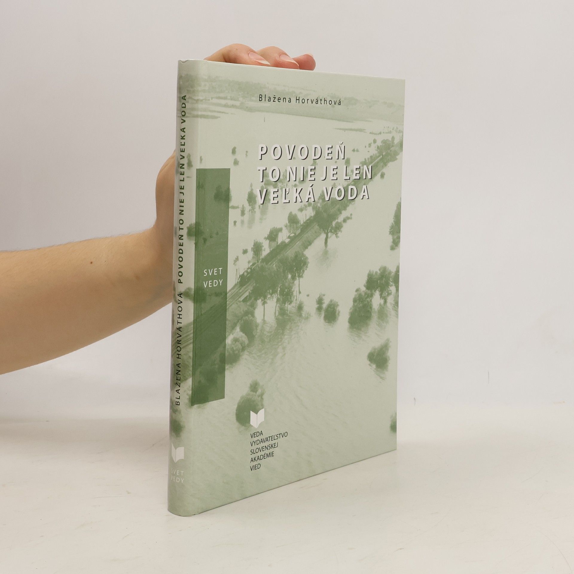 Blažena Horváthová Povodeň to nie je len veľká voda