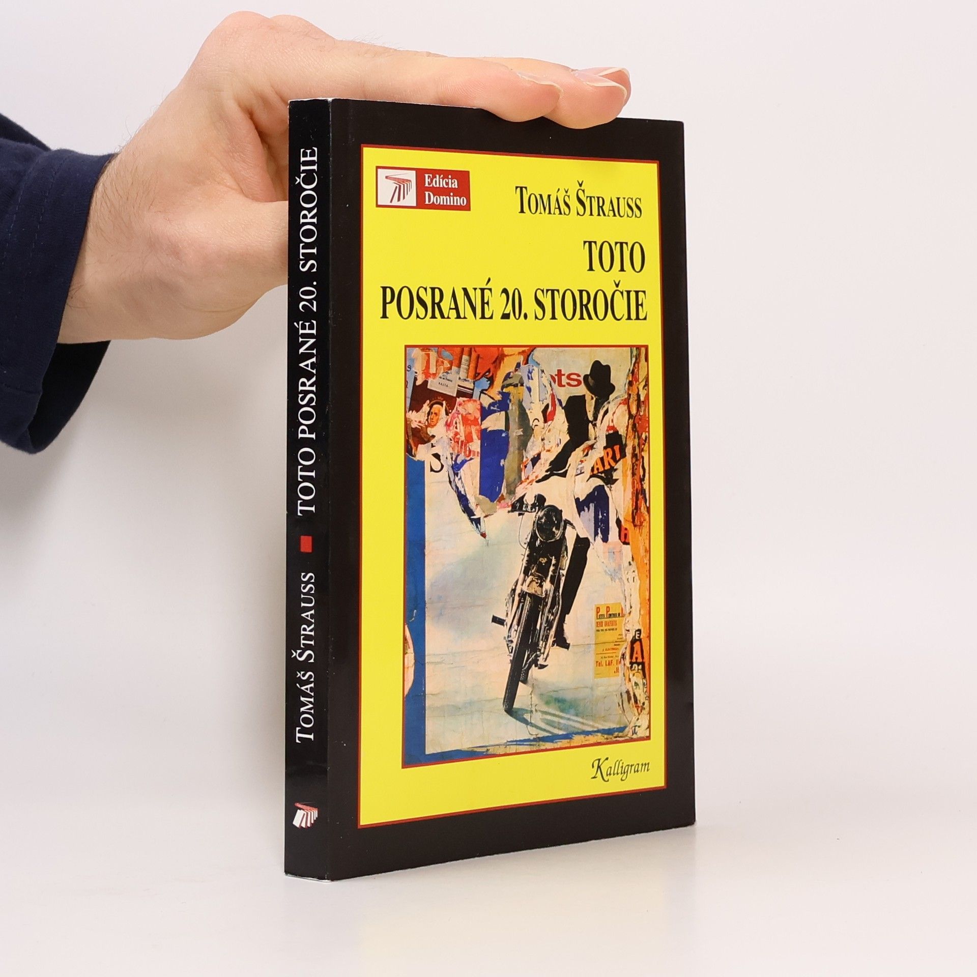 Tomáš Štrauss Toto posrané 20. storočie