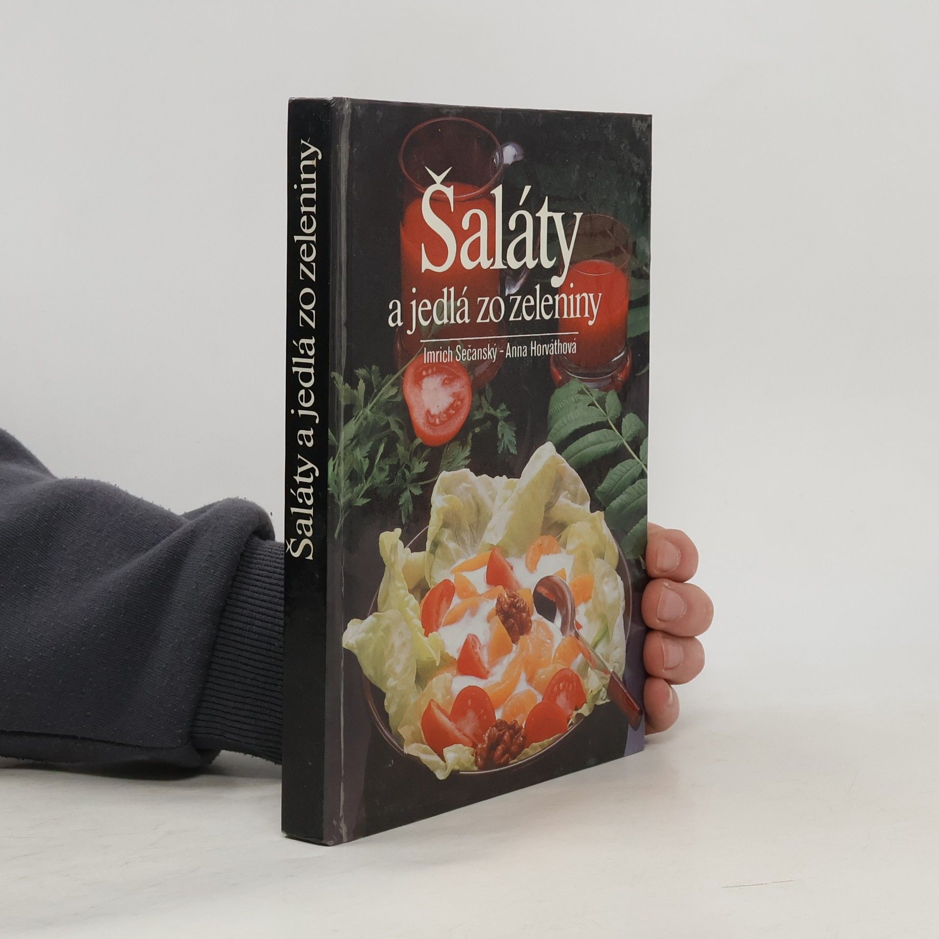 Imrich Sečanský Šaláty a jedlá zo zeleniny