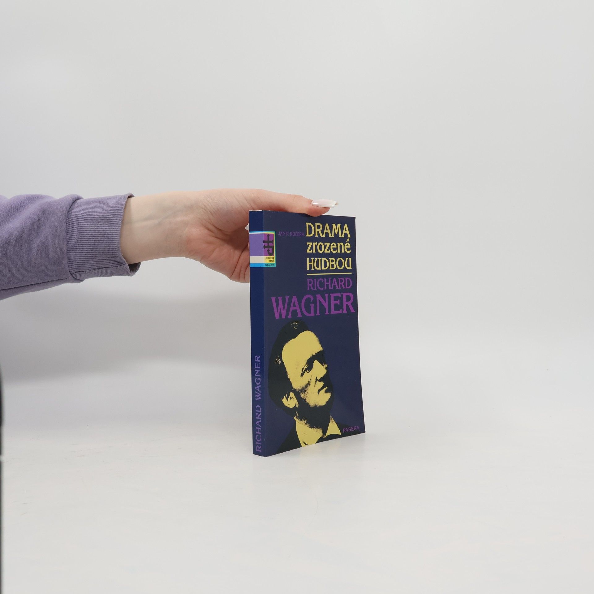 Jan Pavel Kučera Drama zrozené hudbou. Richard Wagner