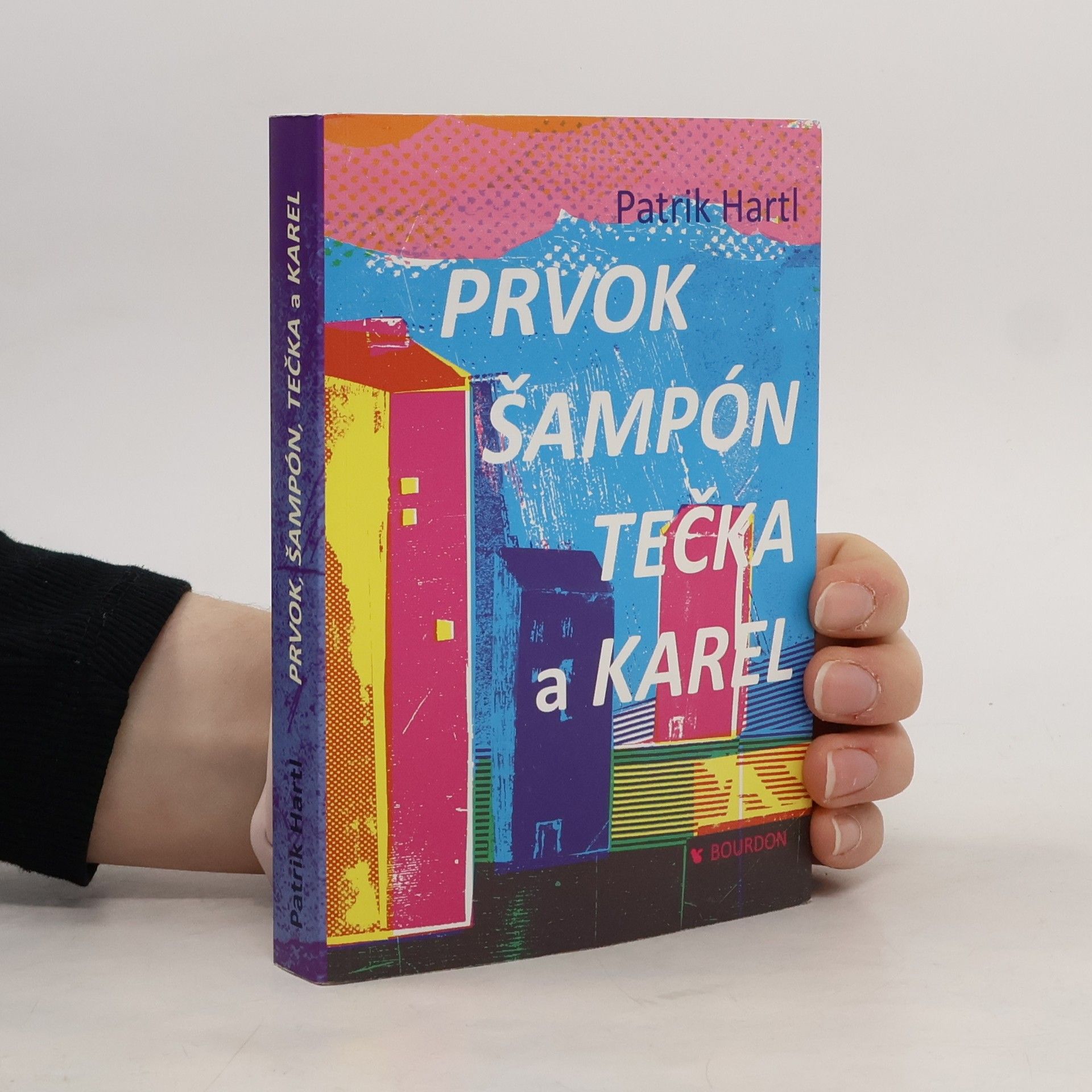 Patrik Hartl Prvok, Šampón, Tečka a Karel