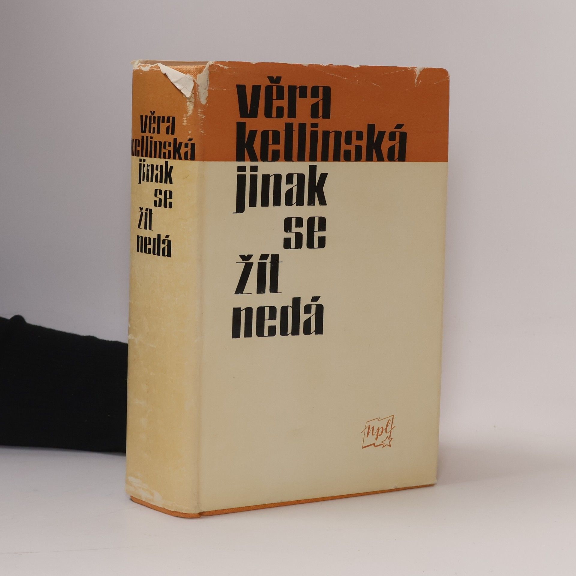 Věra Ketlinská Jinak se žít nedá