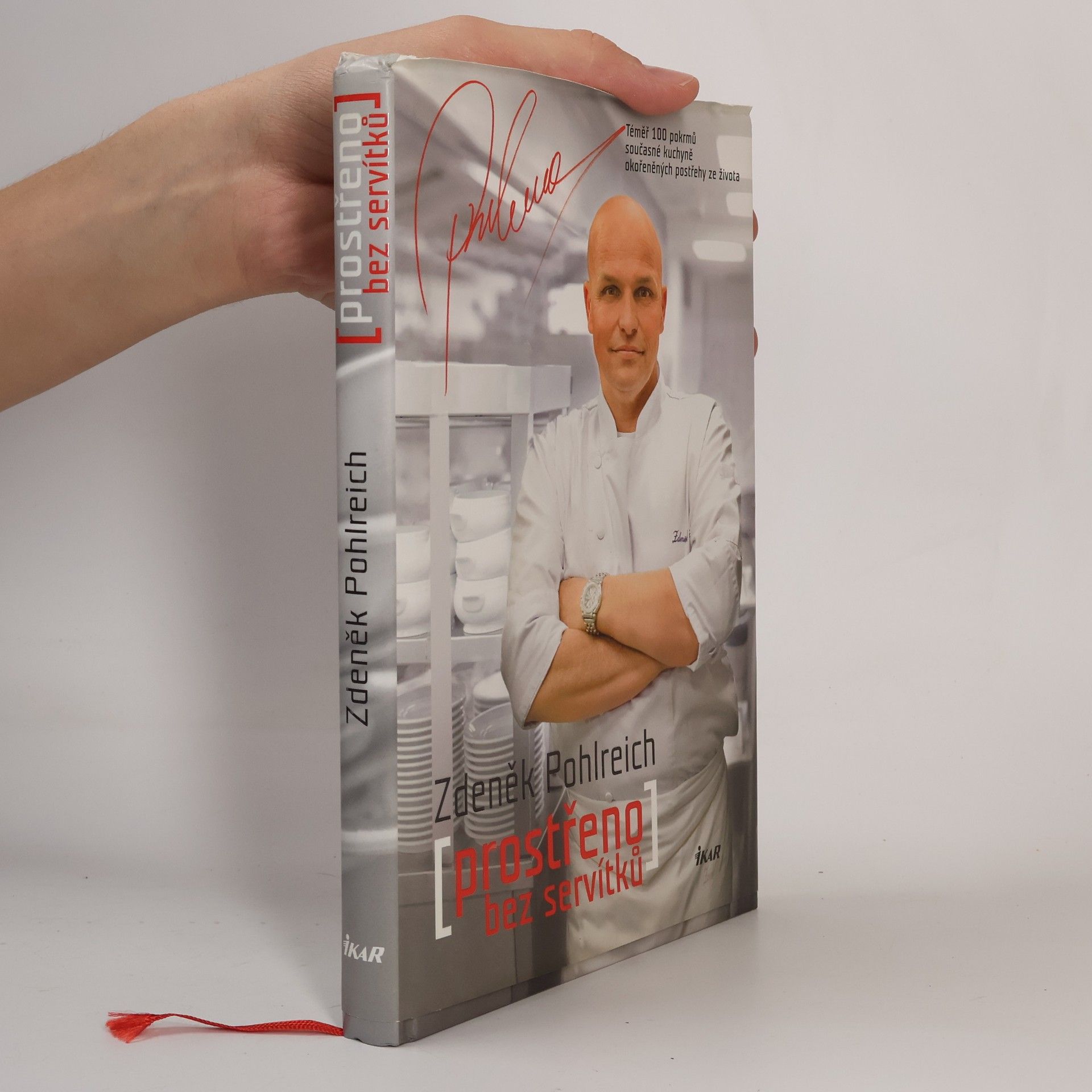 Zdeněk Pohlreich Prostřeno bez servítků